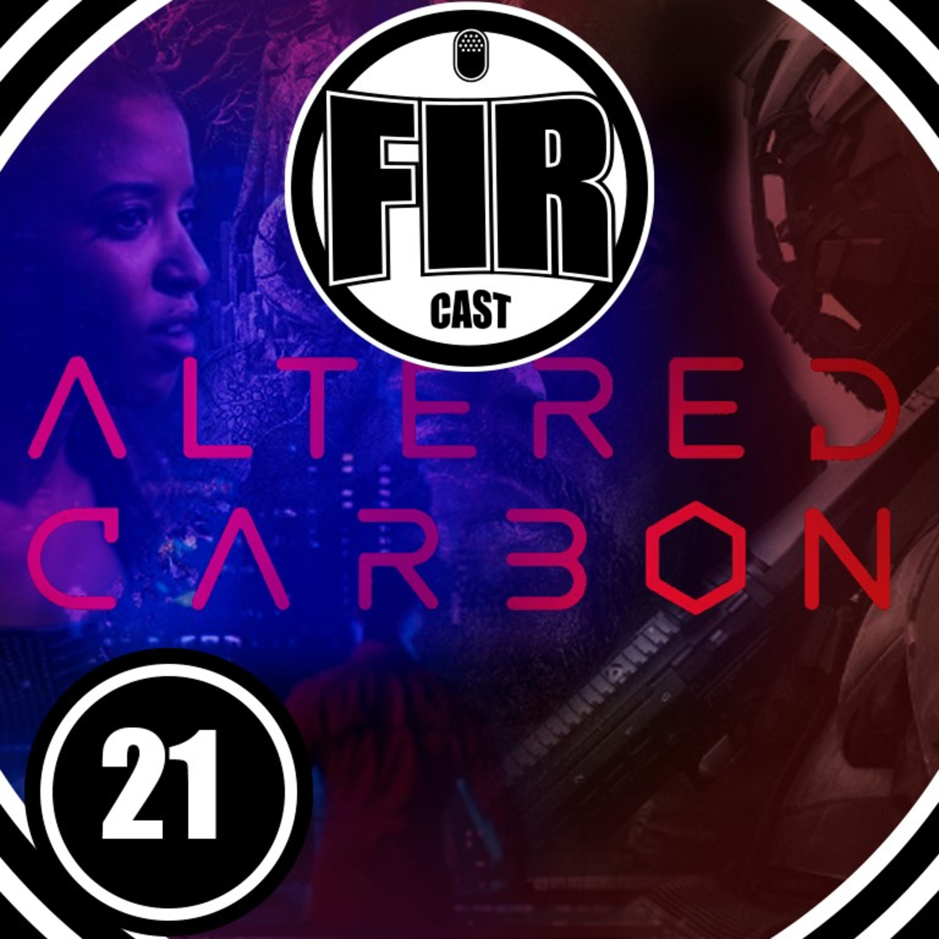 FIRCAST #21 CARBONO ALTERADO E ENCAPADO! episode artwork