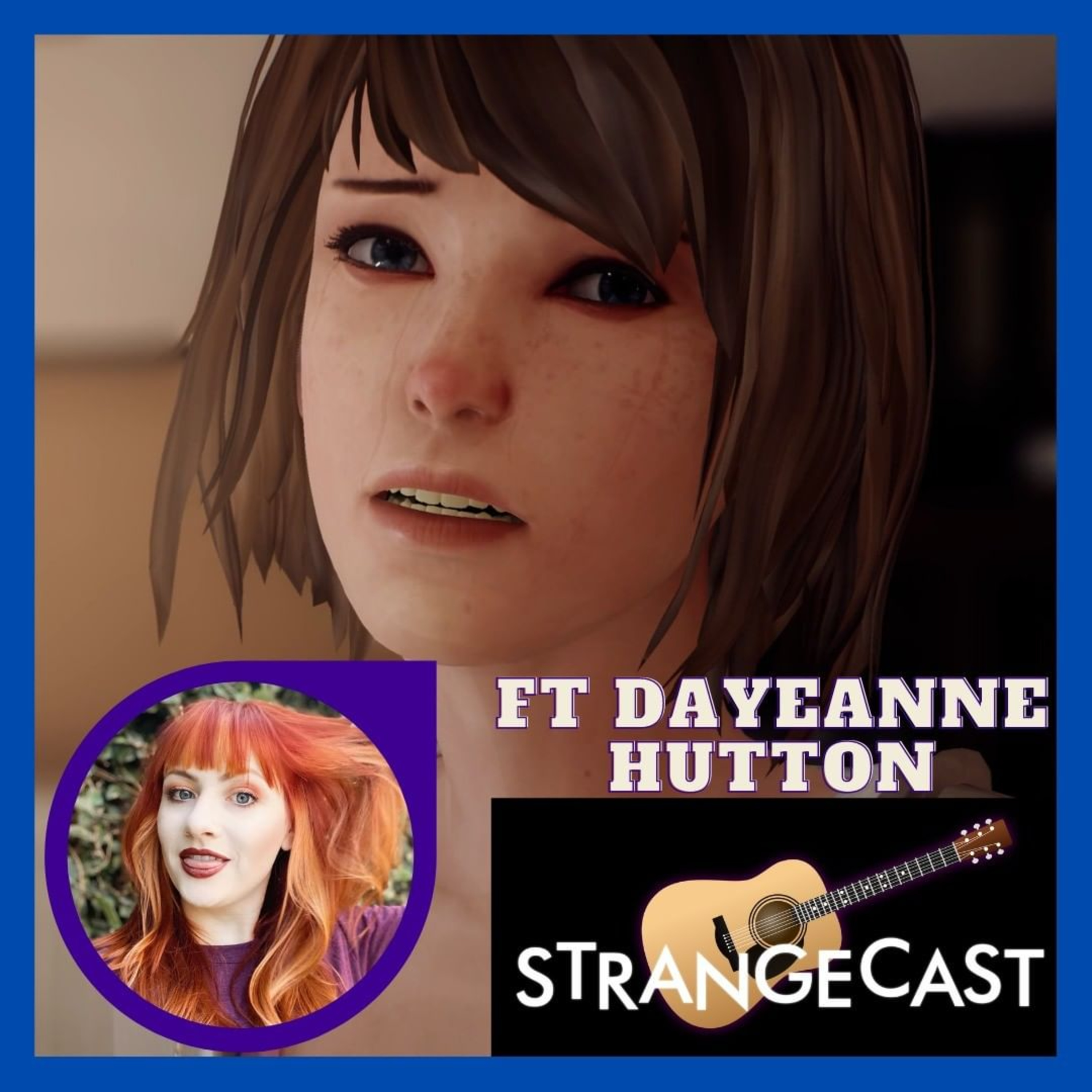 StrangeCast — The Definitive Life Is Strange Fan Podcast