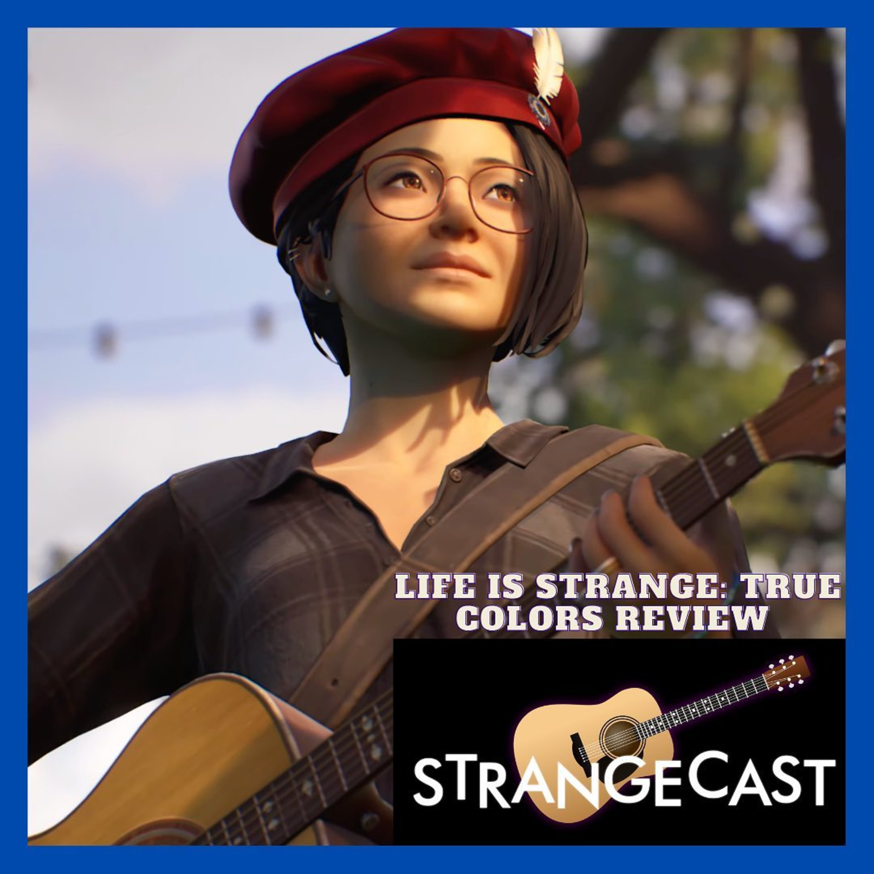 StrangeCast — The Definitive Life Is Strange Fan Podcast