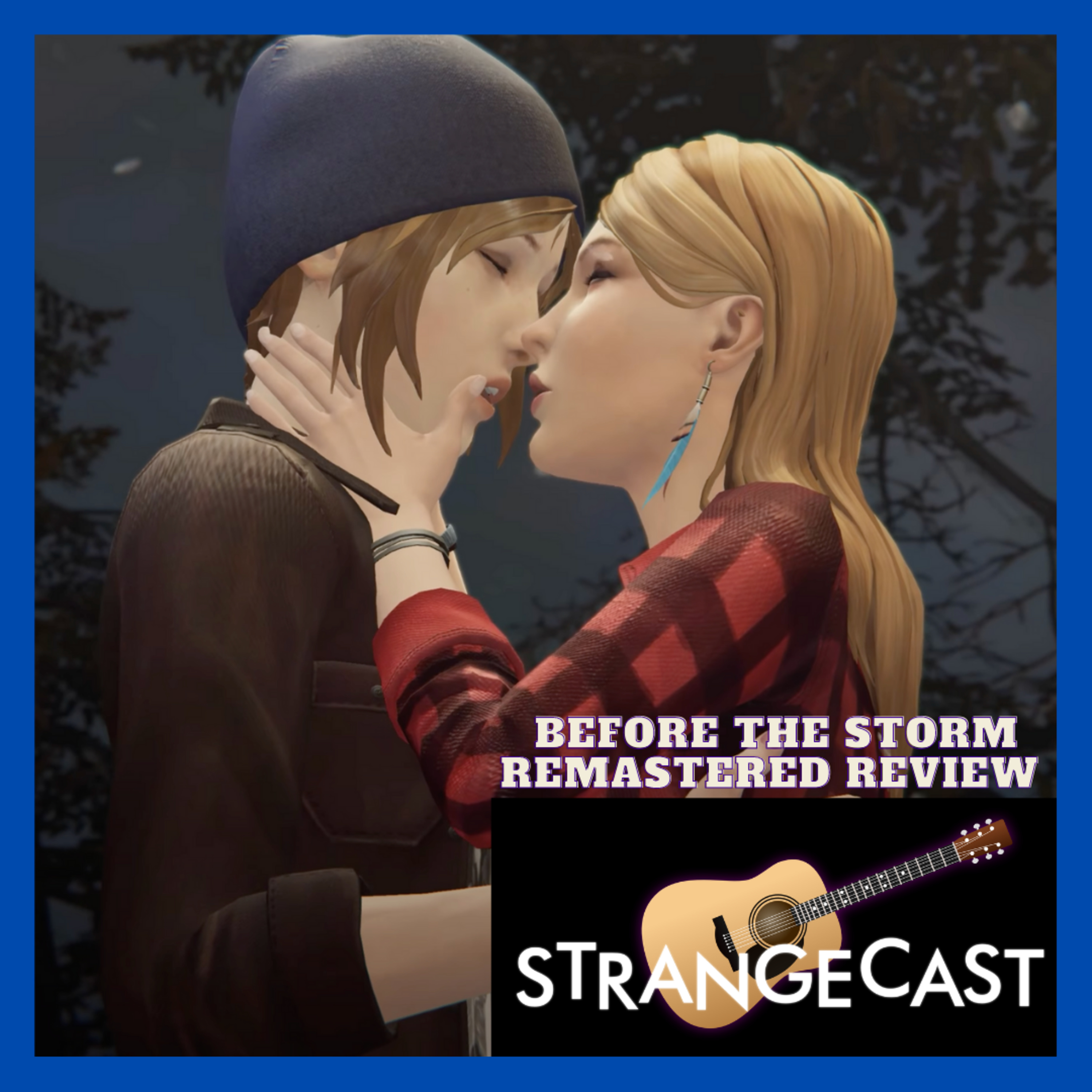StrangeCast — The Definitive Life Is Strange Fan Podcast