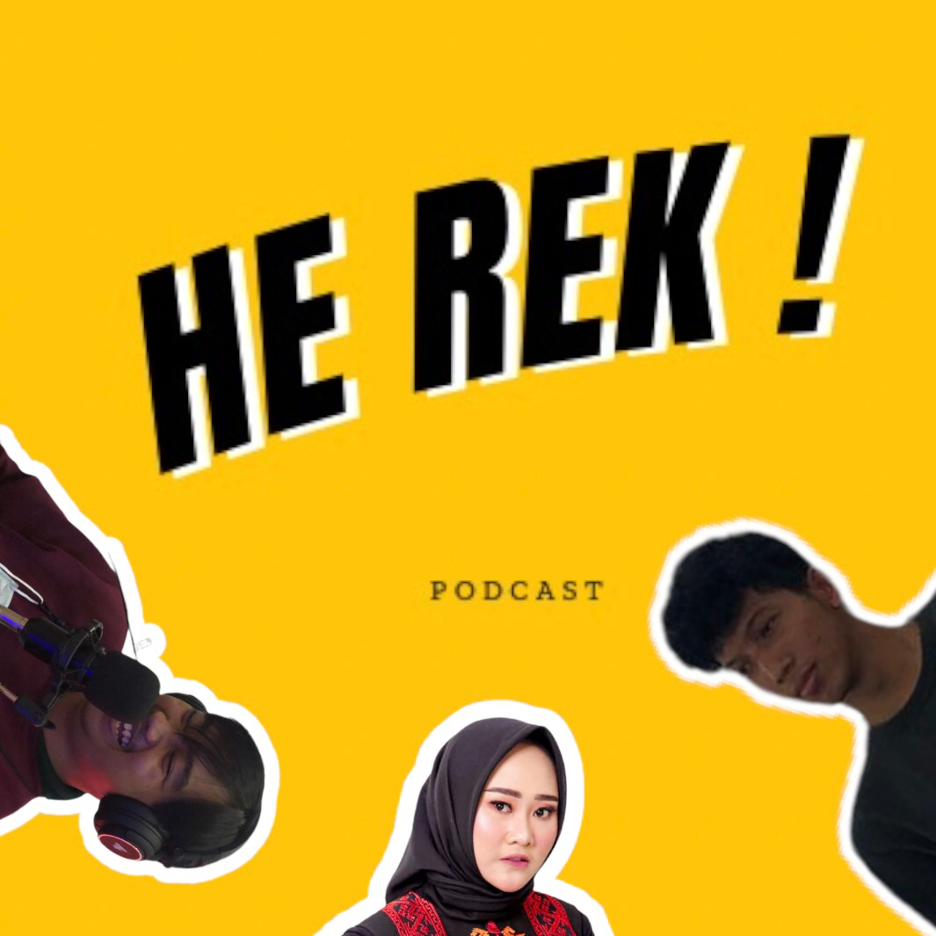 HE REK !