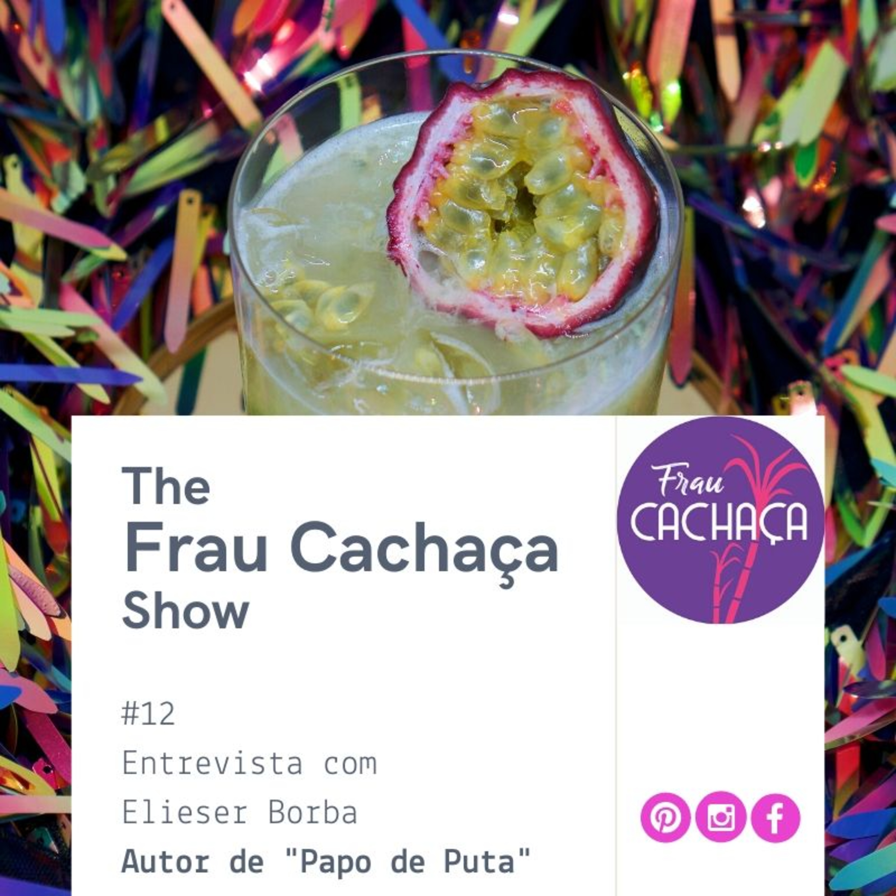 The Frau Cachaça Show