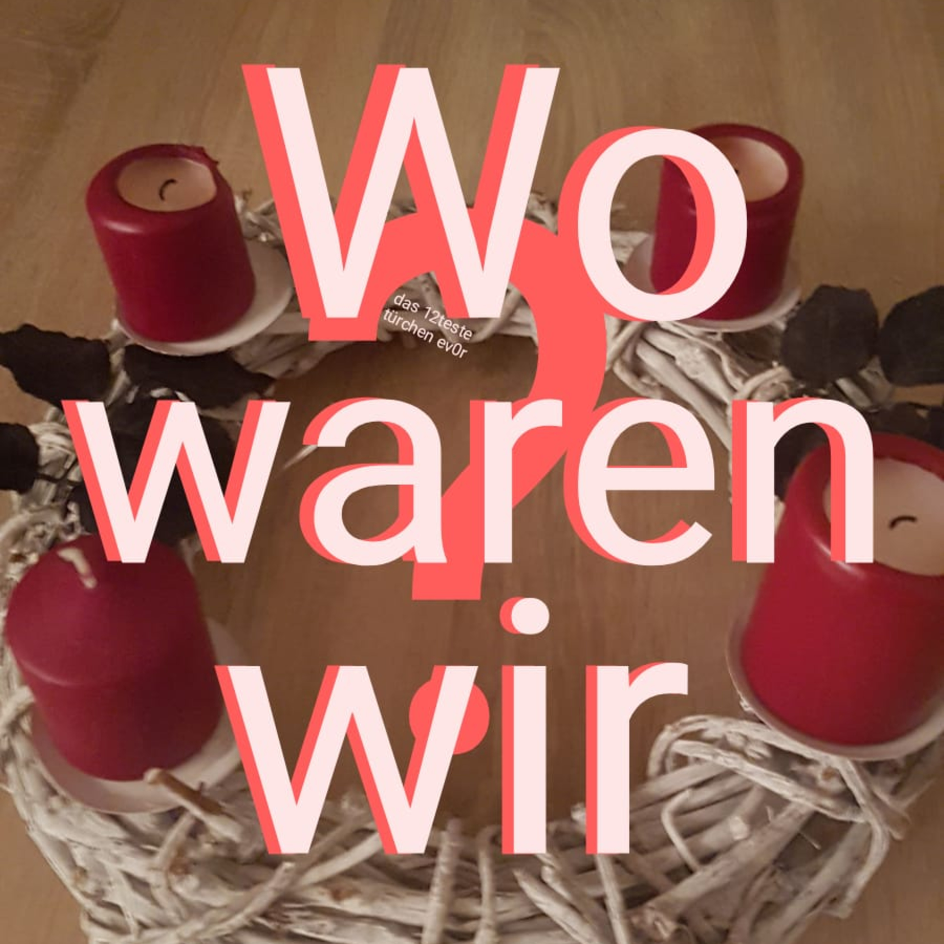 Wo Waren Wir?
