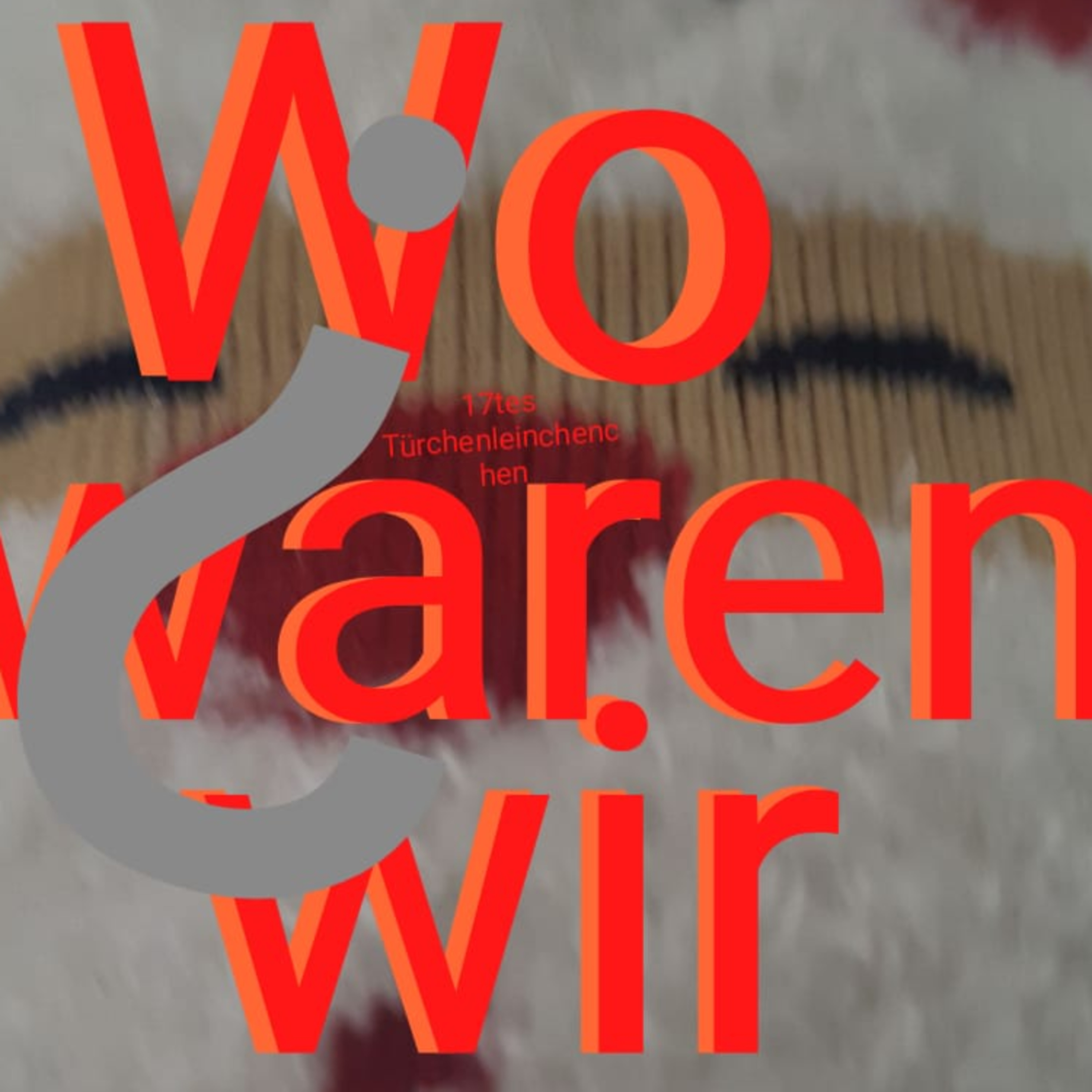 Wo Waren Wir?