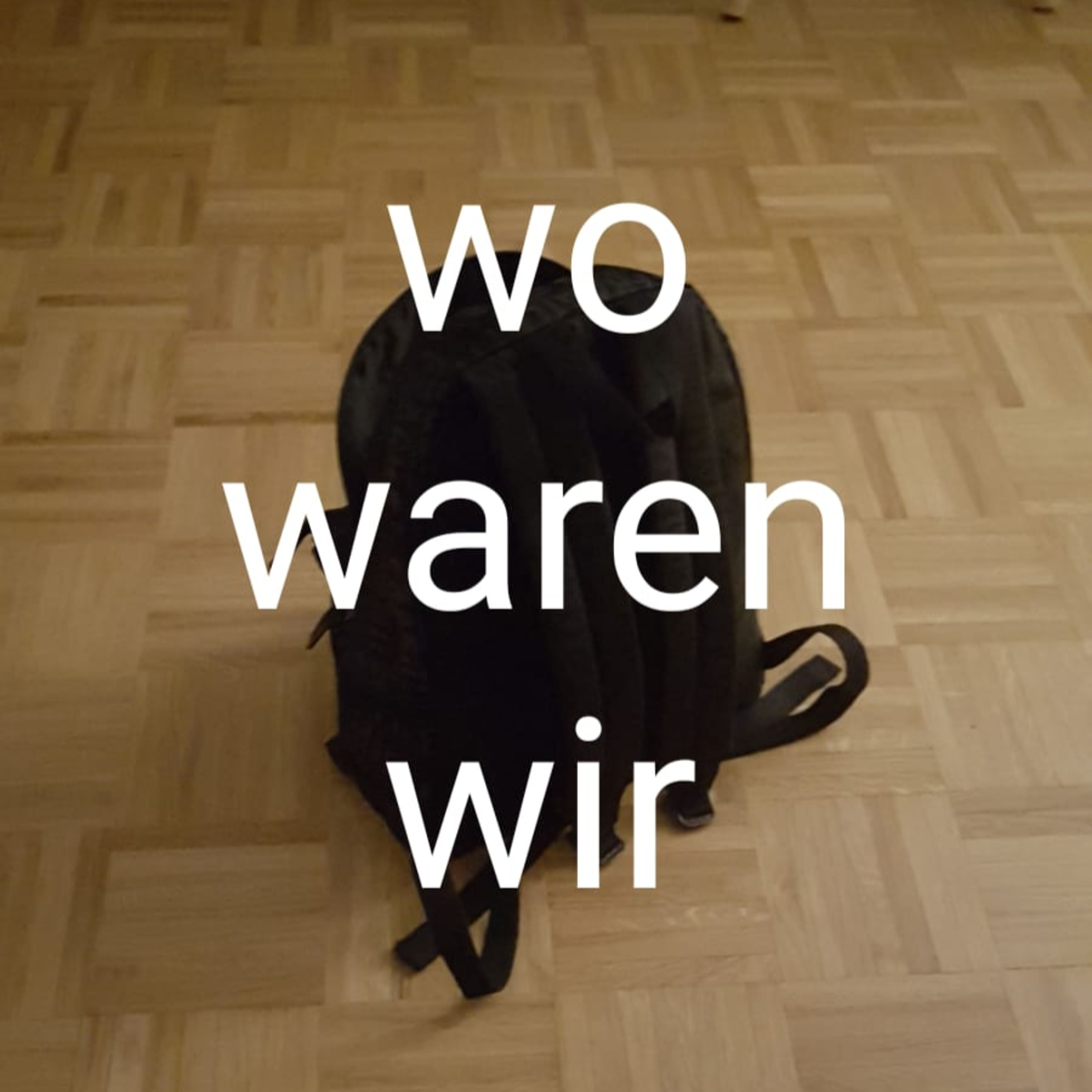 Wo Waren Wir?