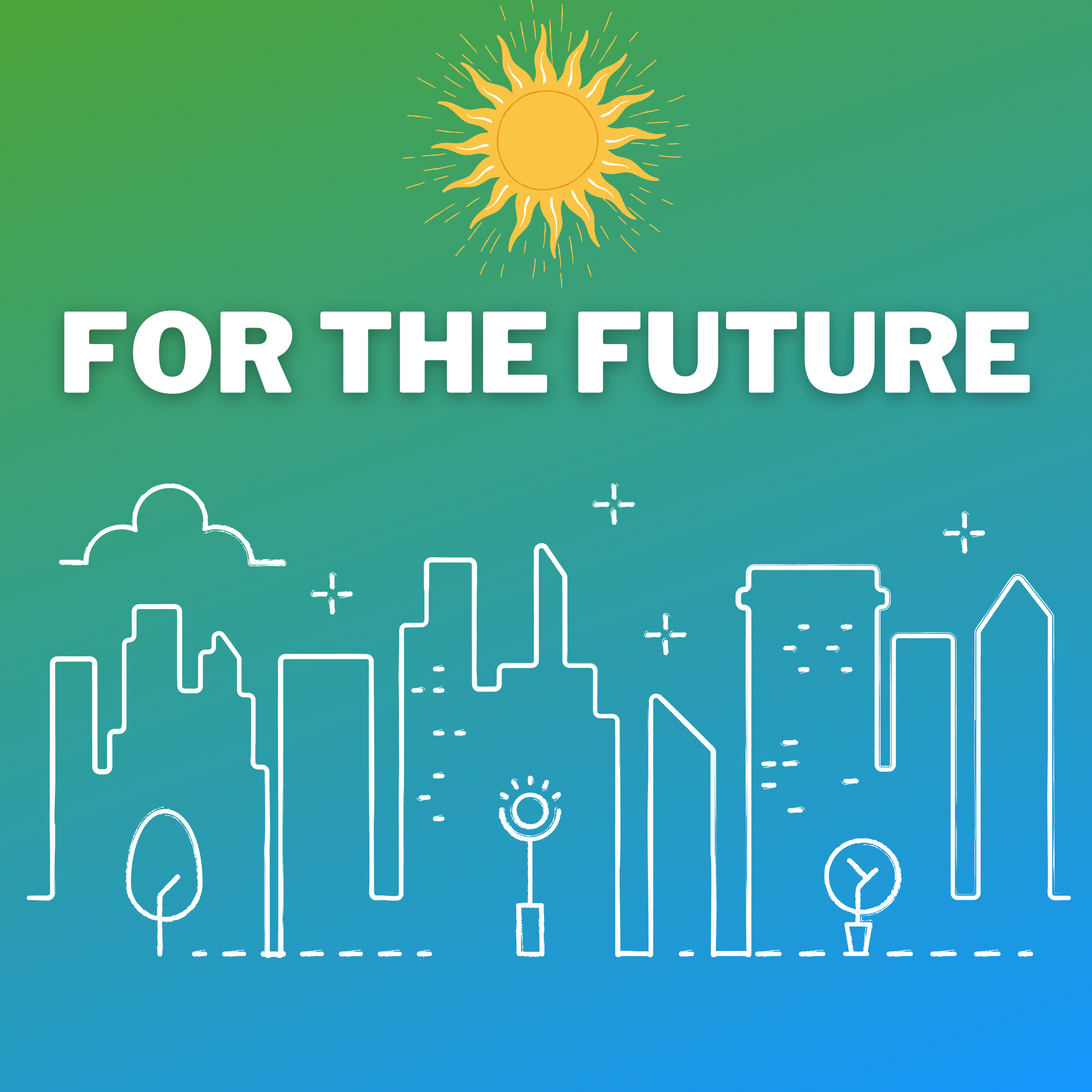 For the Future