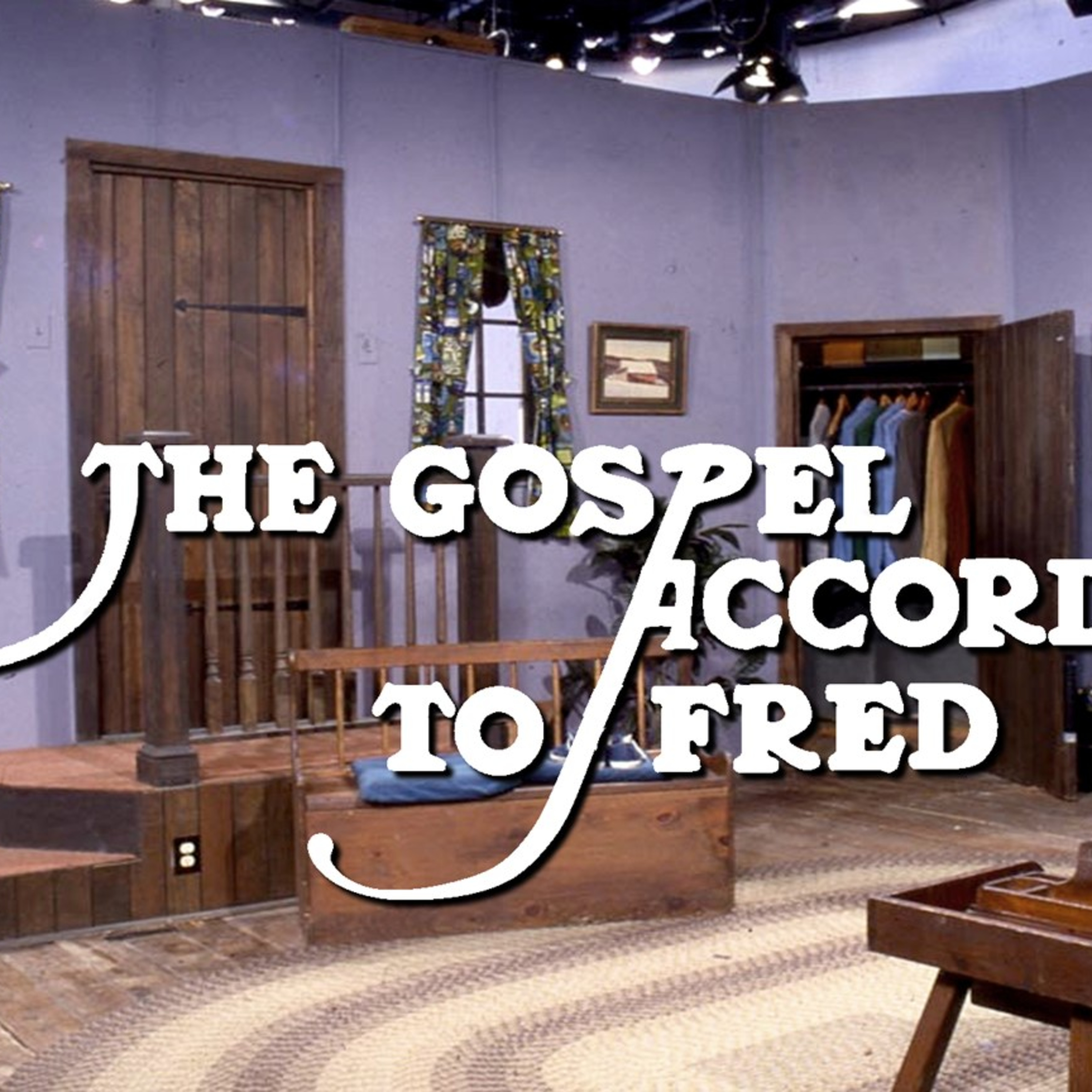 The Gospel According To Fred, Week 5, 2/2/2020 episode artwork