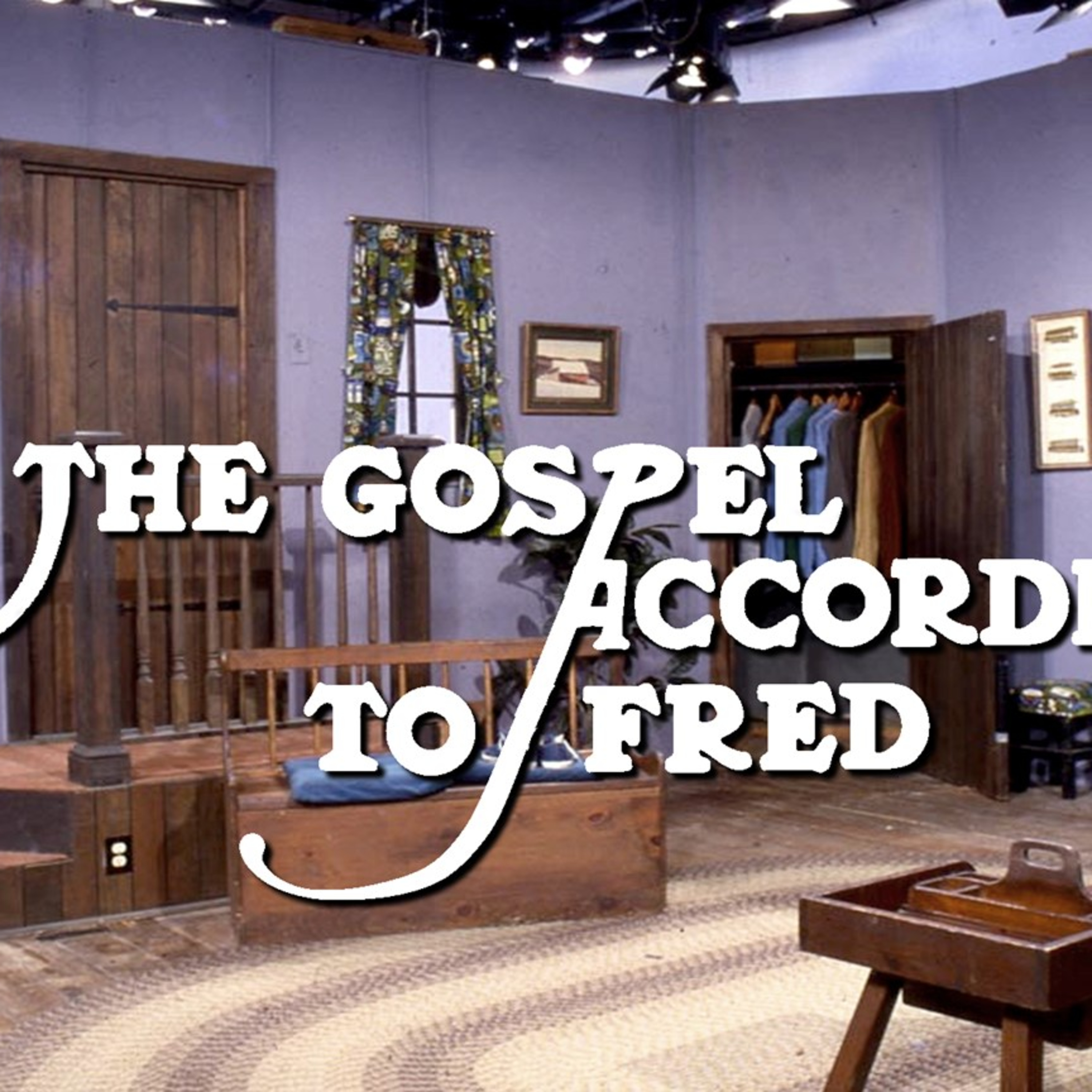 The Gospel According To Fred, Week 6, 2/9/2020 episode artwork