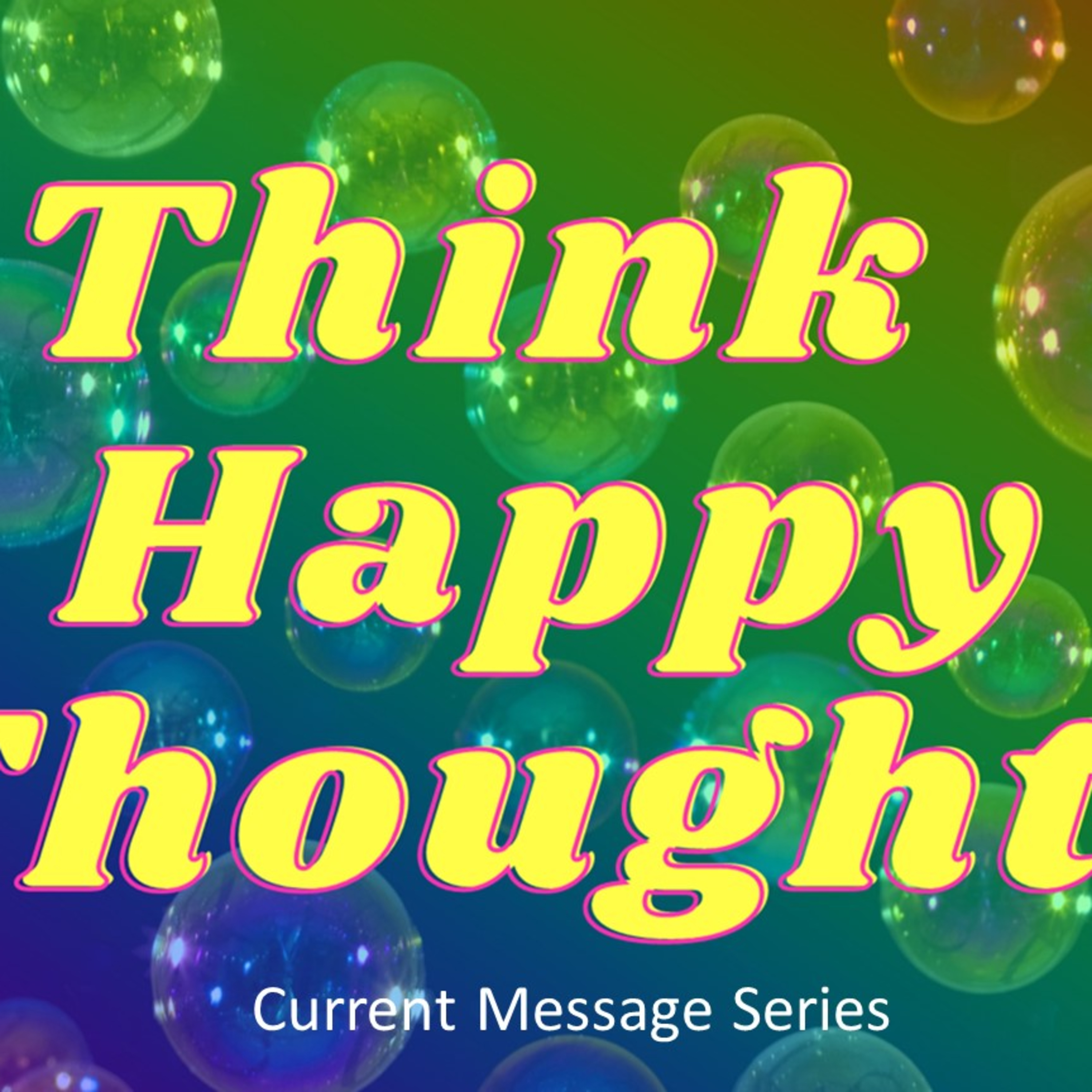 Think Happy Thoughts, Week 2, 10/25/2020 episode artwork