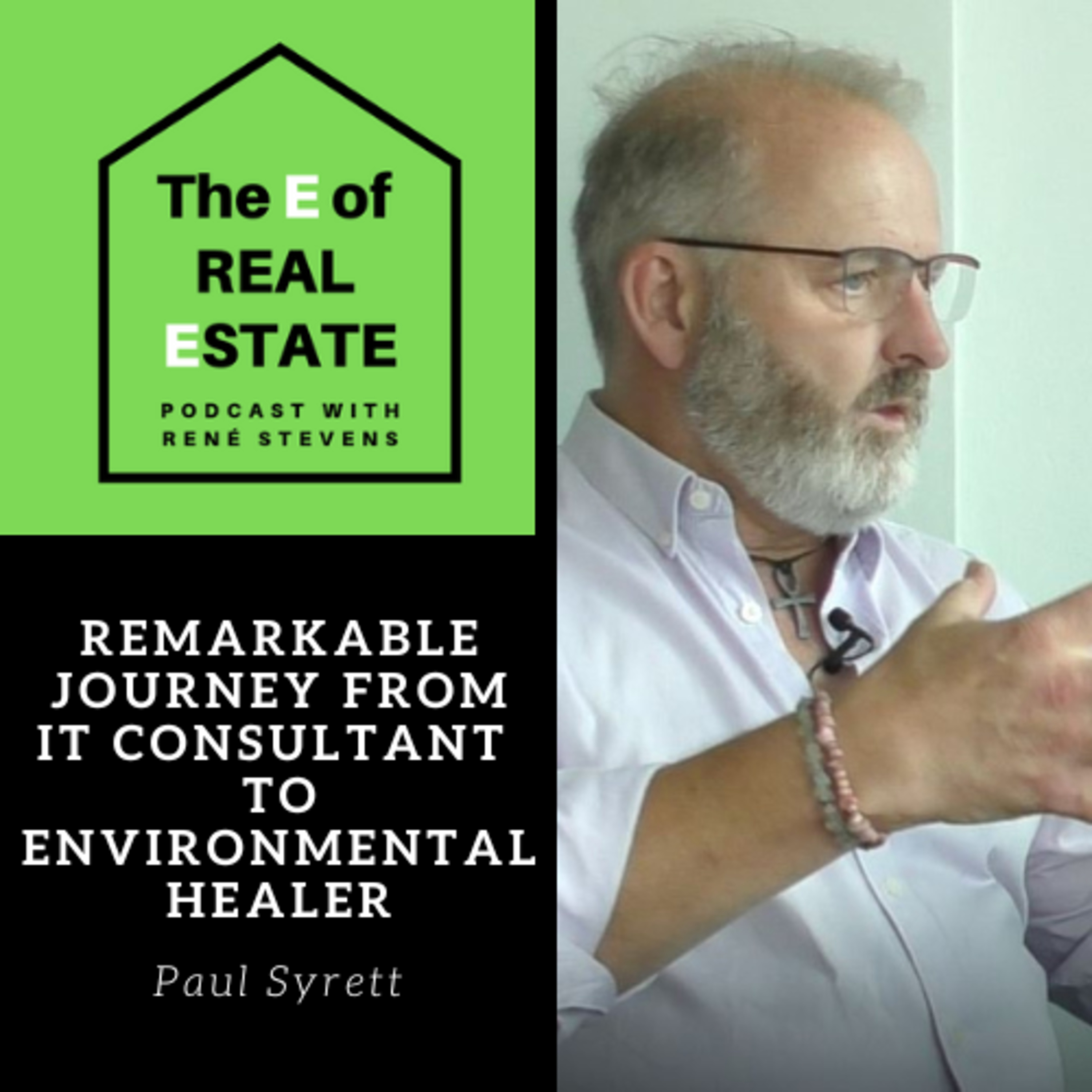 Remarkable journey from IT Consultant to Environmental Healer – Paul Syrett & Rene Stevens