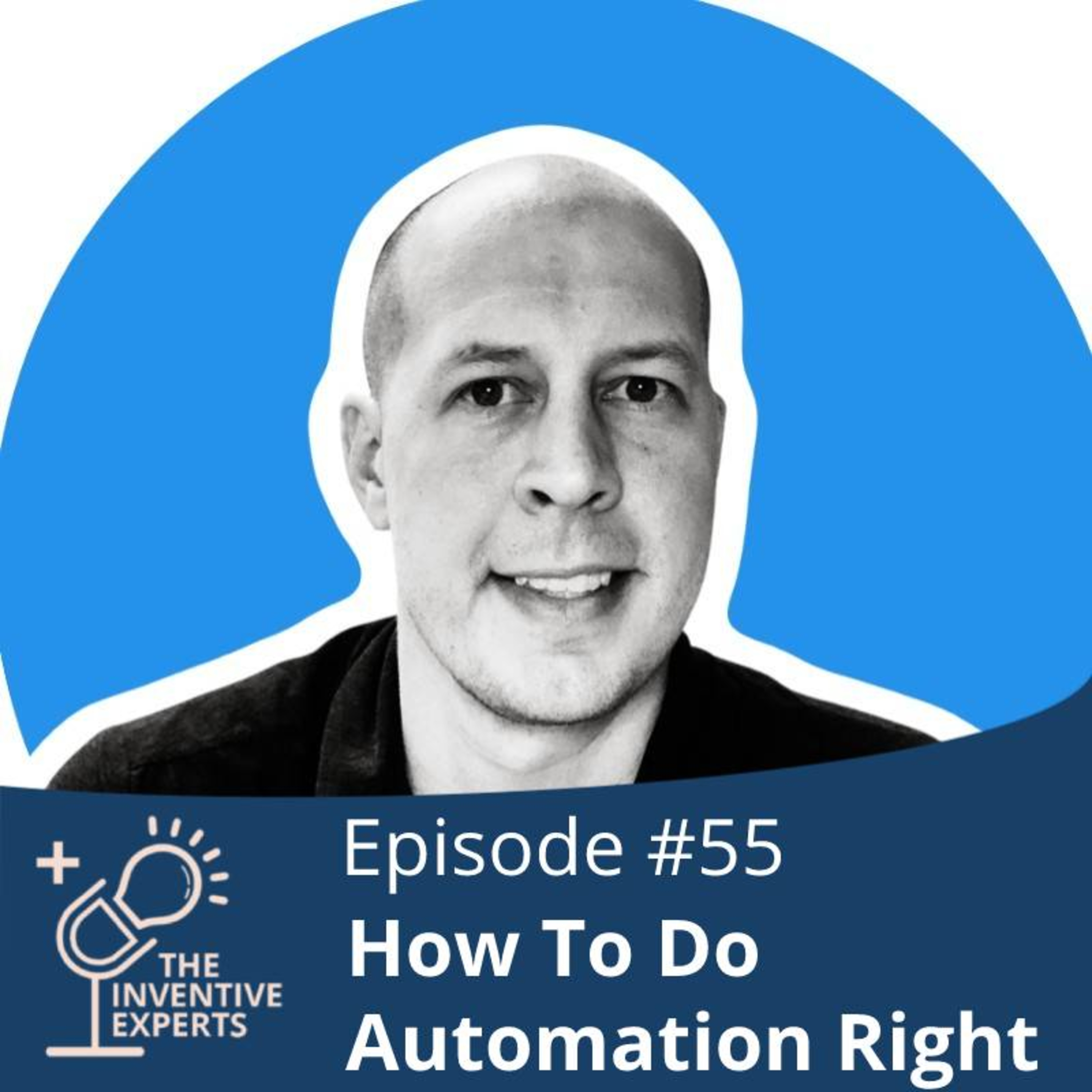 "How To Do Automation Right" Expert Advice For Entrepreneurs w/Patrick Parker episode artwork