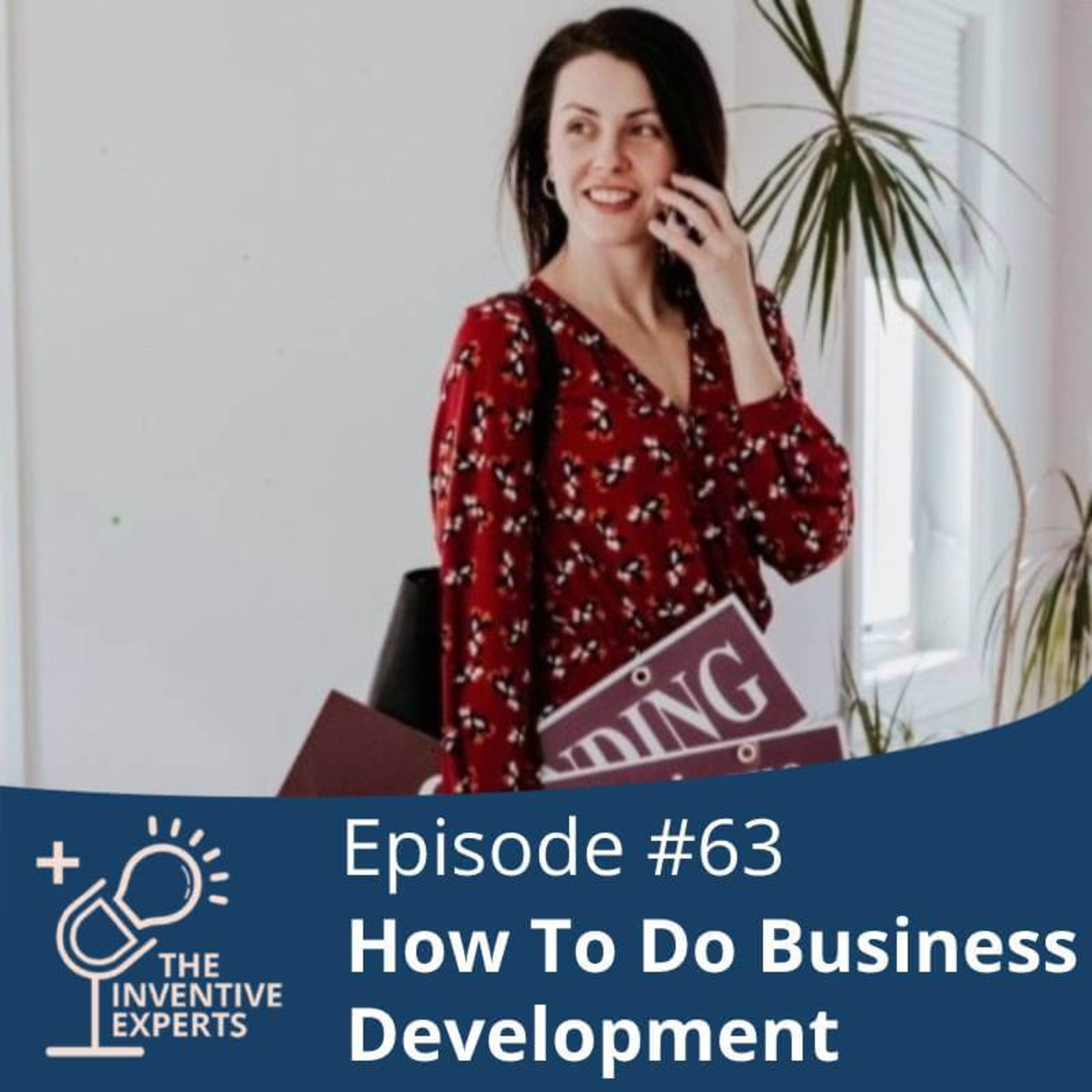 "How To Do Business Development" Expert Advice For Entrepreneurs w/Emily Dessingue episode artwork