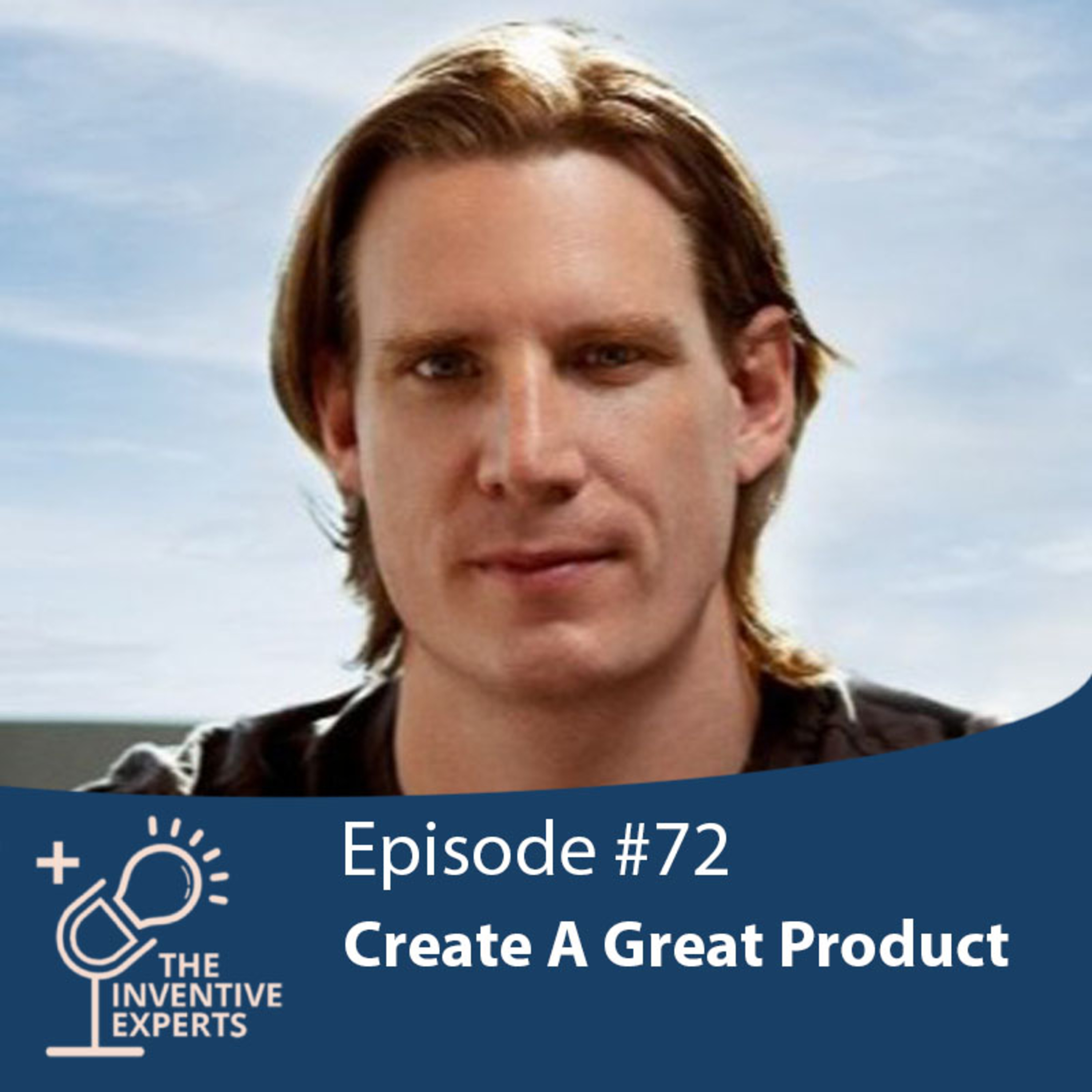 "Create A Great Product" Expert Advice For Entrepreneurs w/ Rune Hauge episode artwork