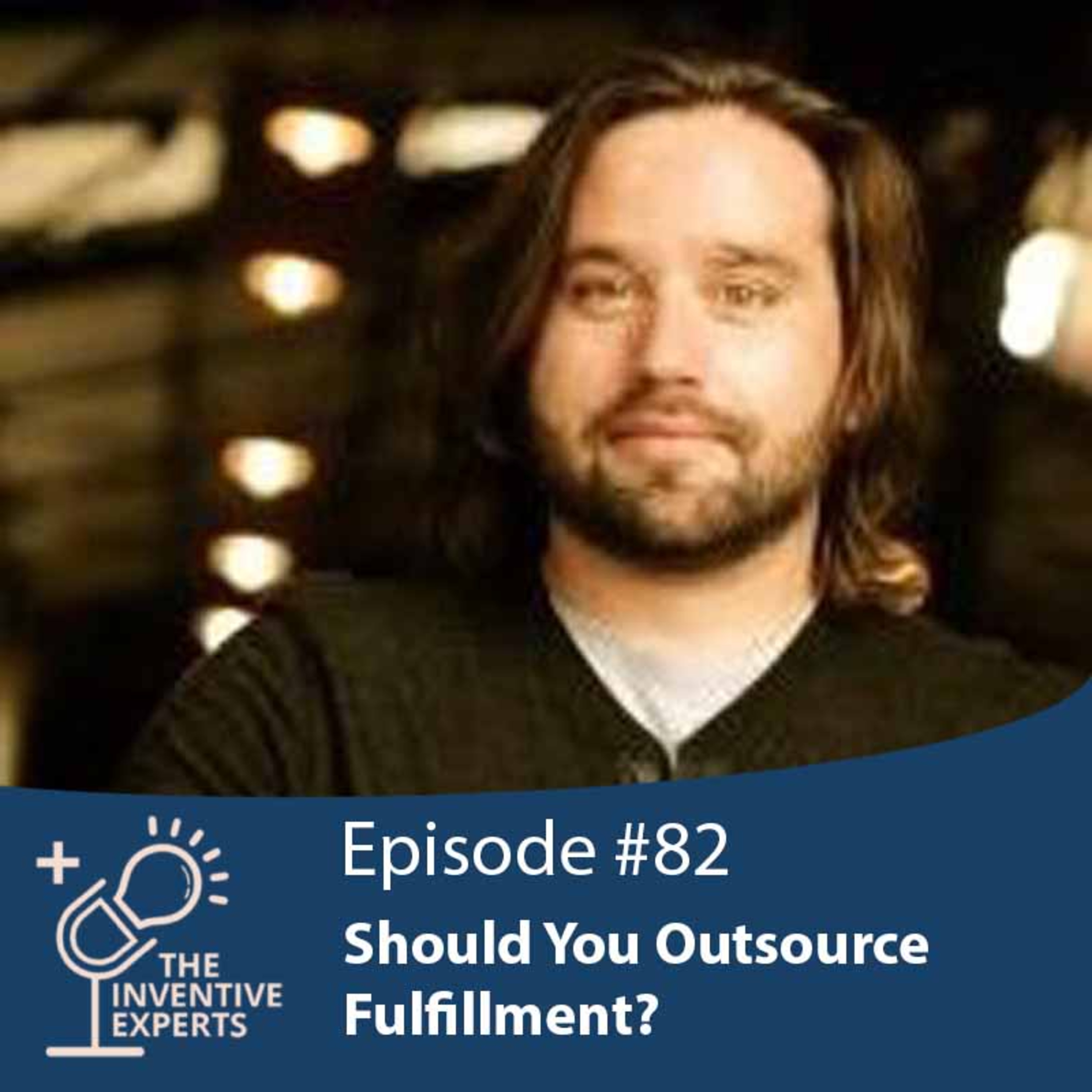 "Should You Outsource Fulfillment?" Expert Advice For Entrepreneurs w/ Ben Sobieck episode artwork