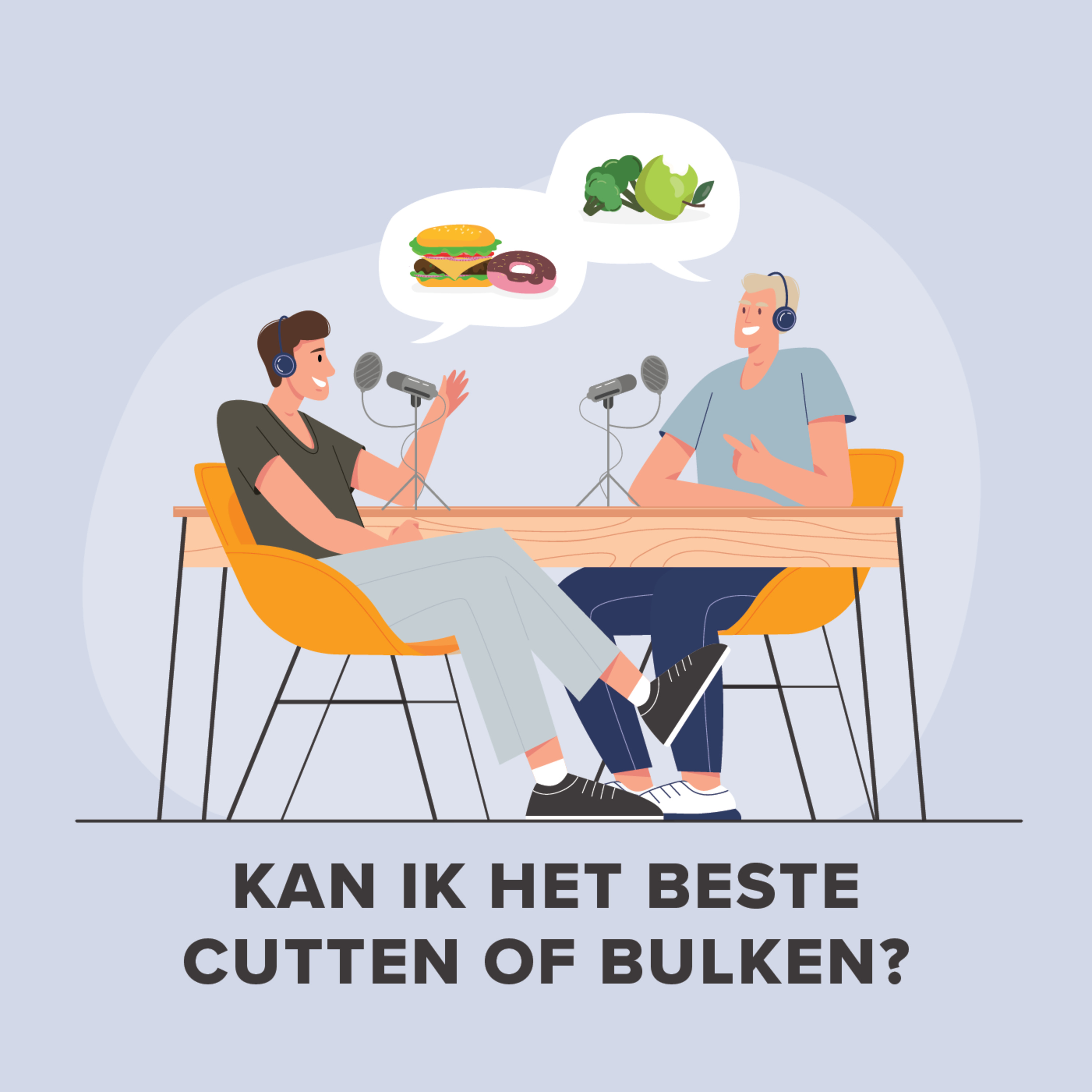 006 - Krachttraining - Moet je nou eigenlijk cutten of bulken?