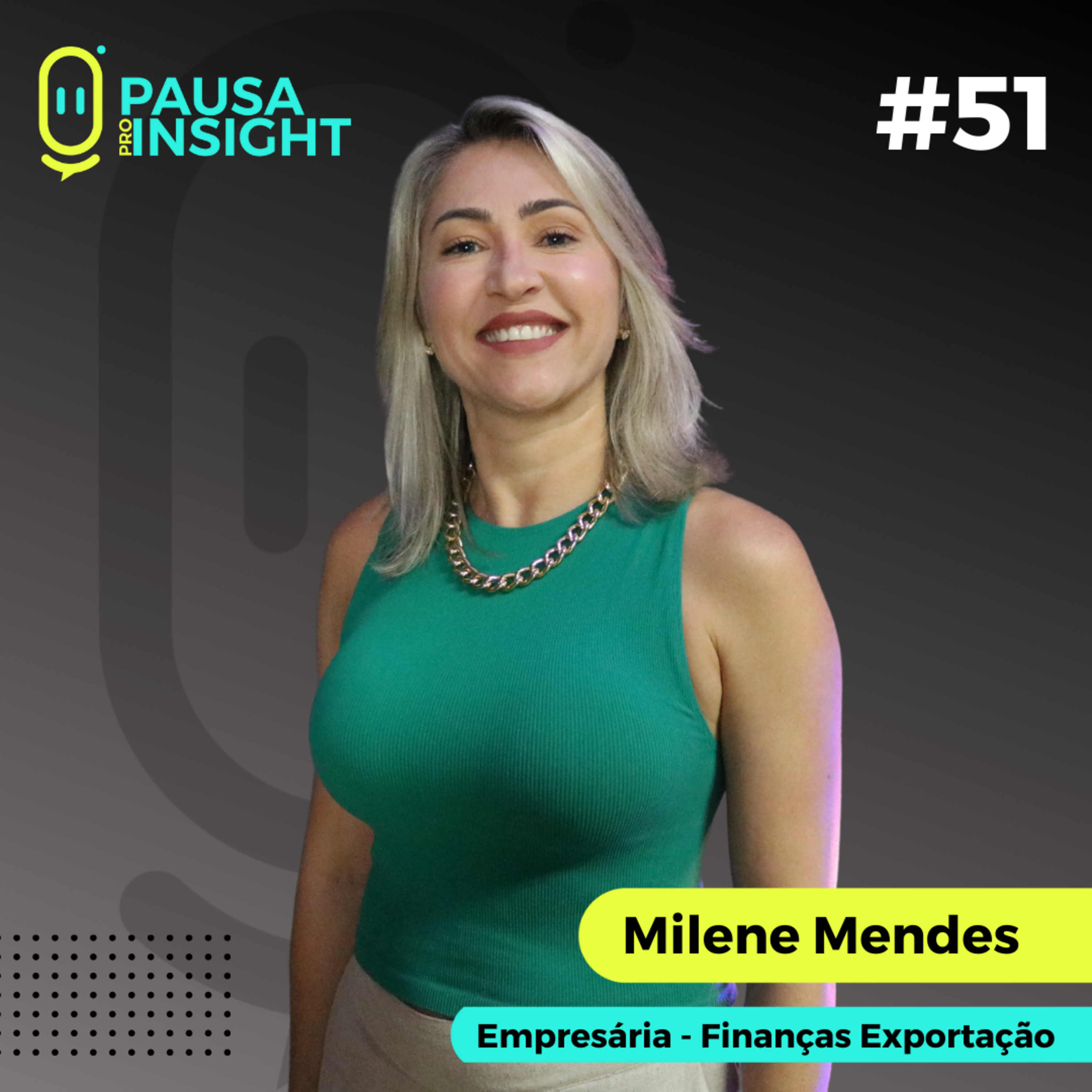 Milene Mendes | PPI#51 episode artwork