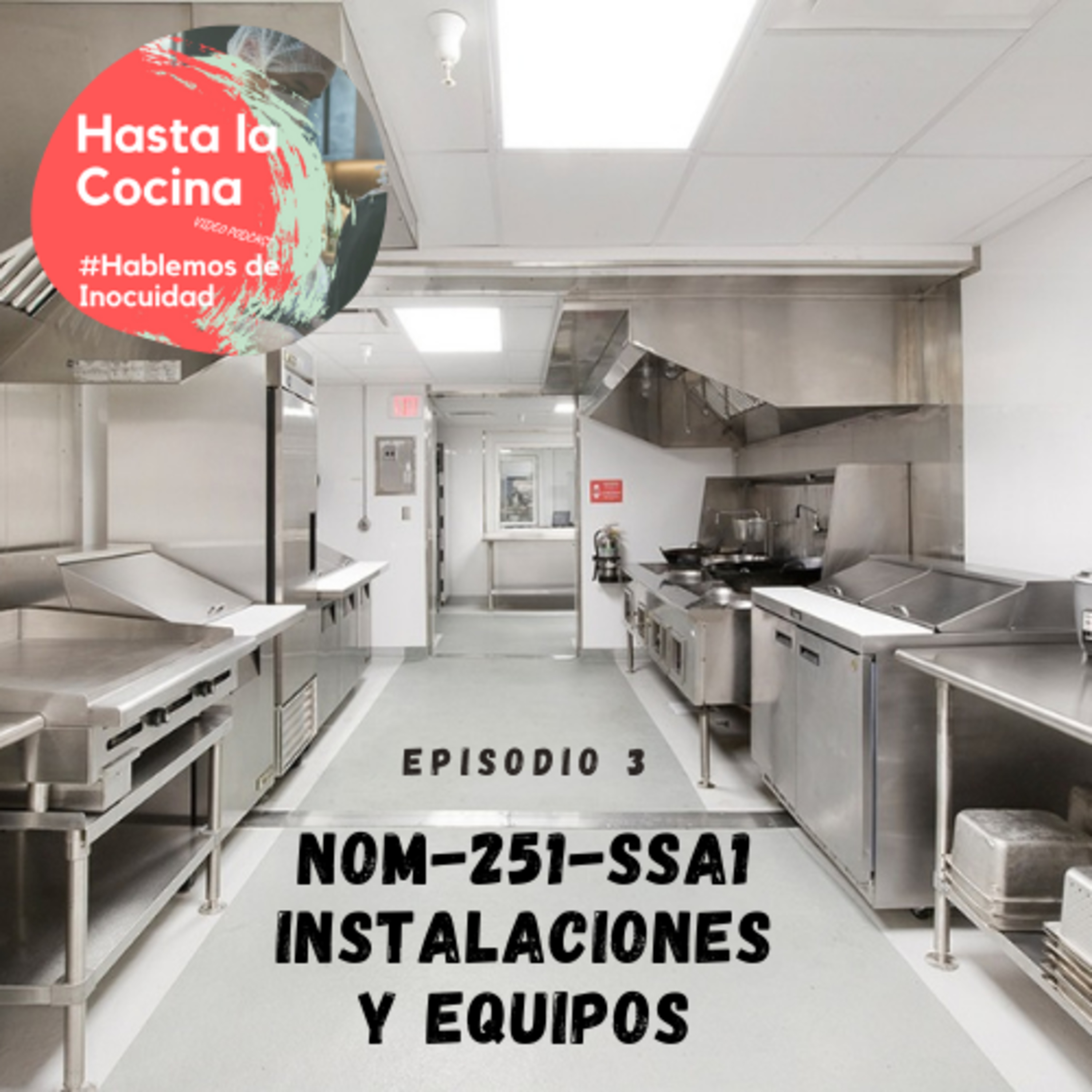 Hasta la cocina, Hablemos de Inocuidad