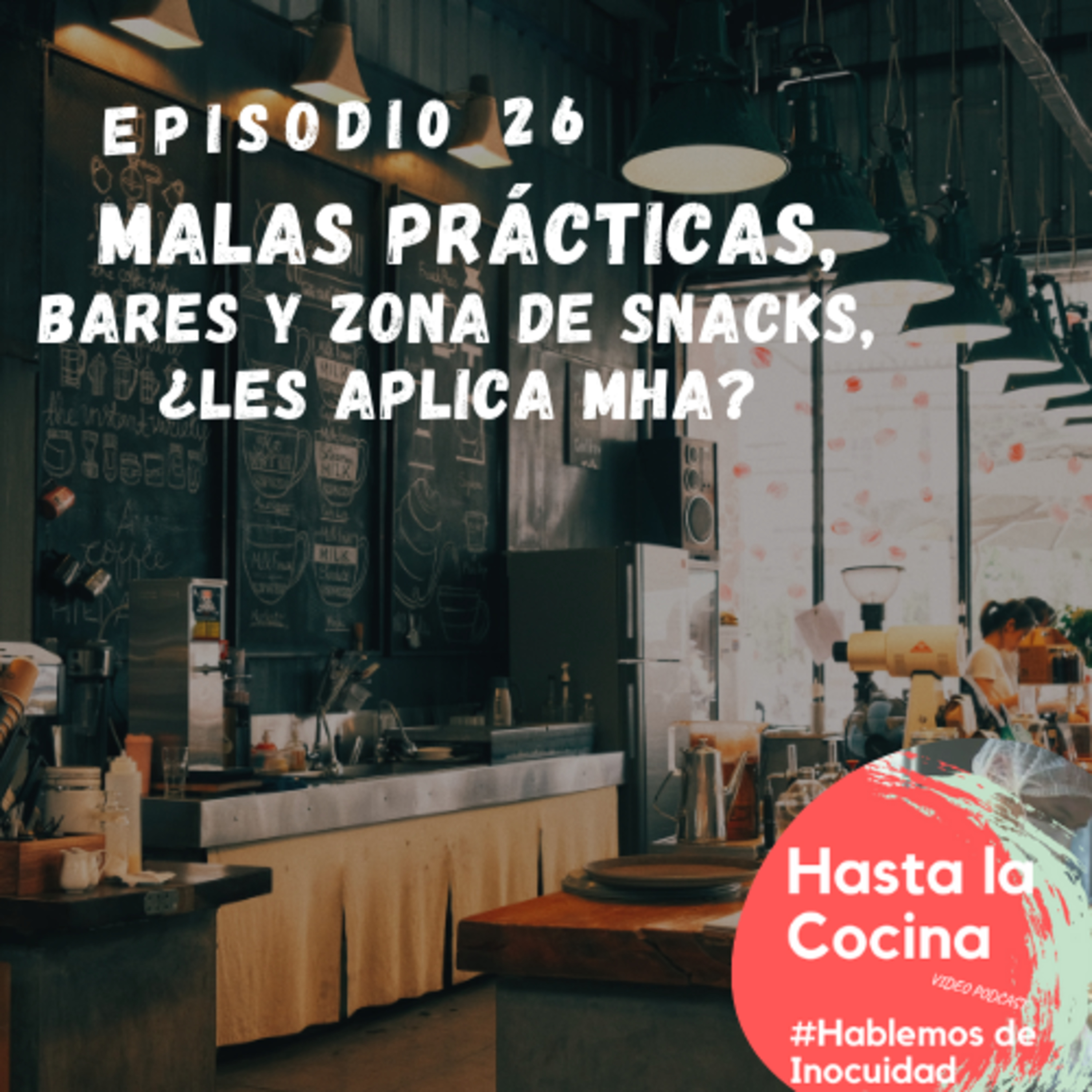 Hasta la cocina, Hablemos de Inocuidad
