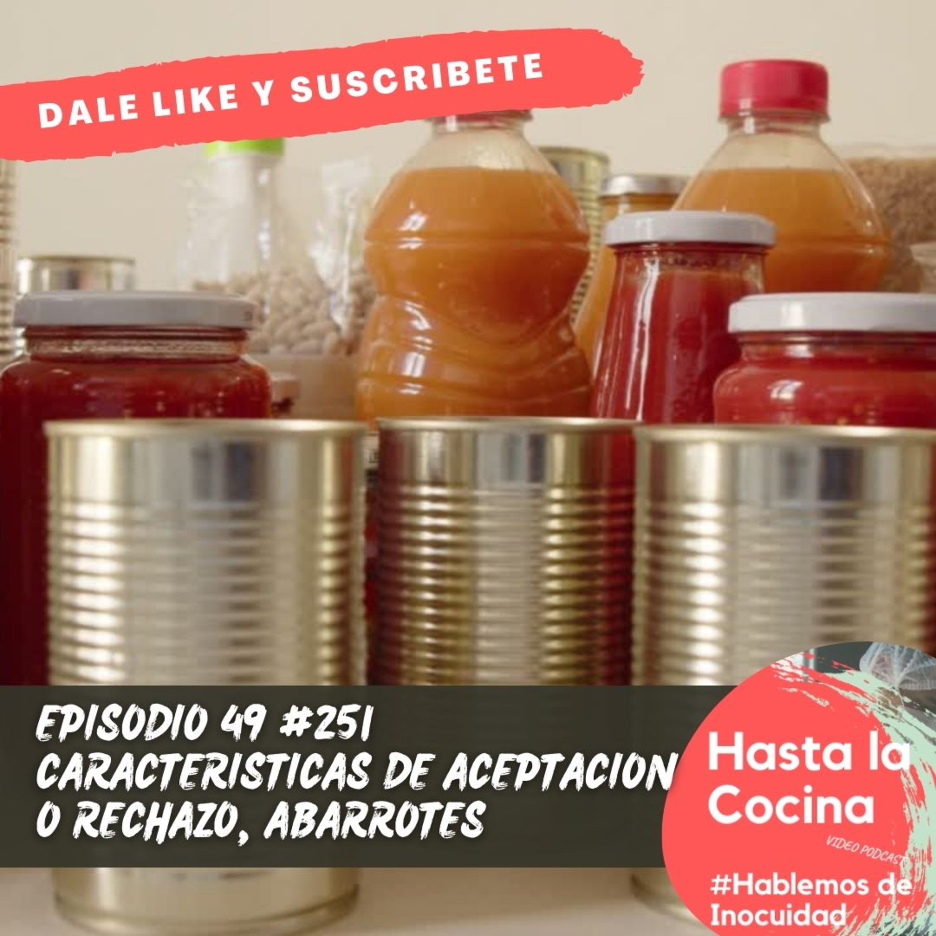 Hasta la cocina, Hablemos de Inocuidad