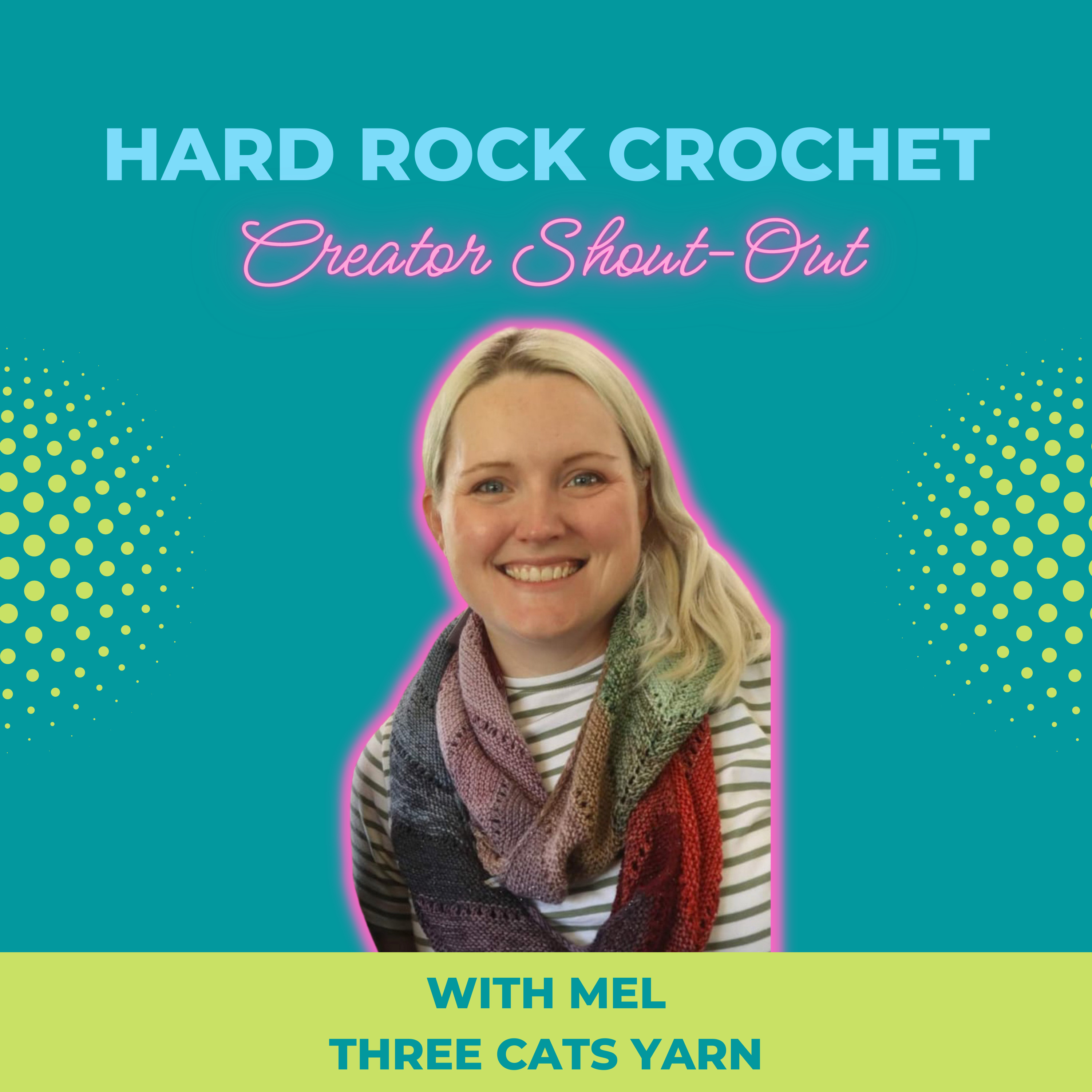 Creator Shout Out with Mel from Three Cats Yarn