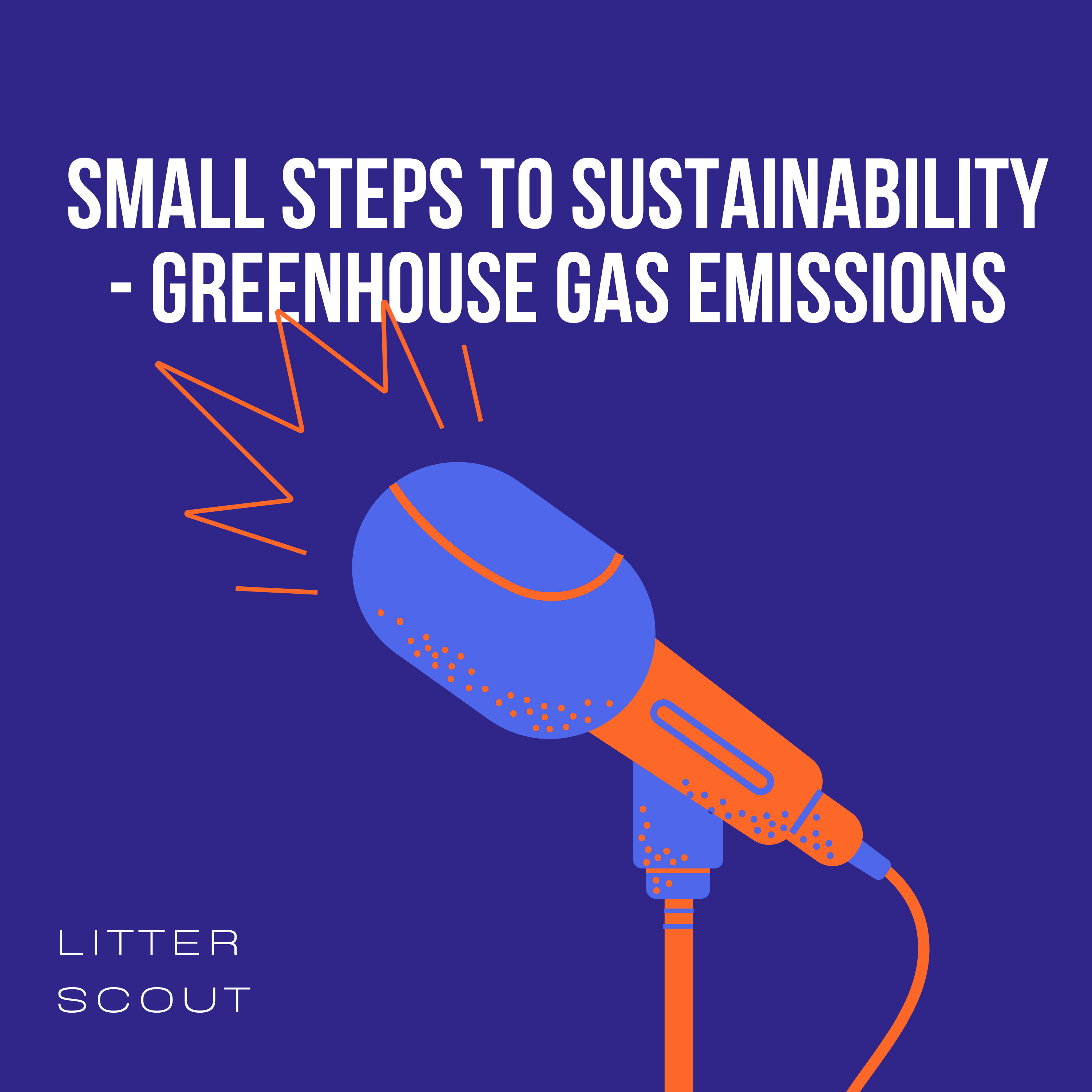 Small Steps to Sustainability – Greenhouse Gas Emissions episode artwork