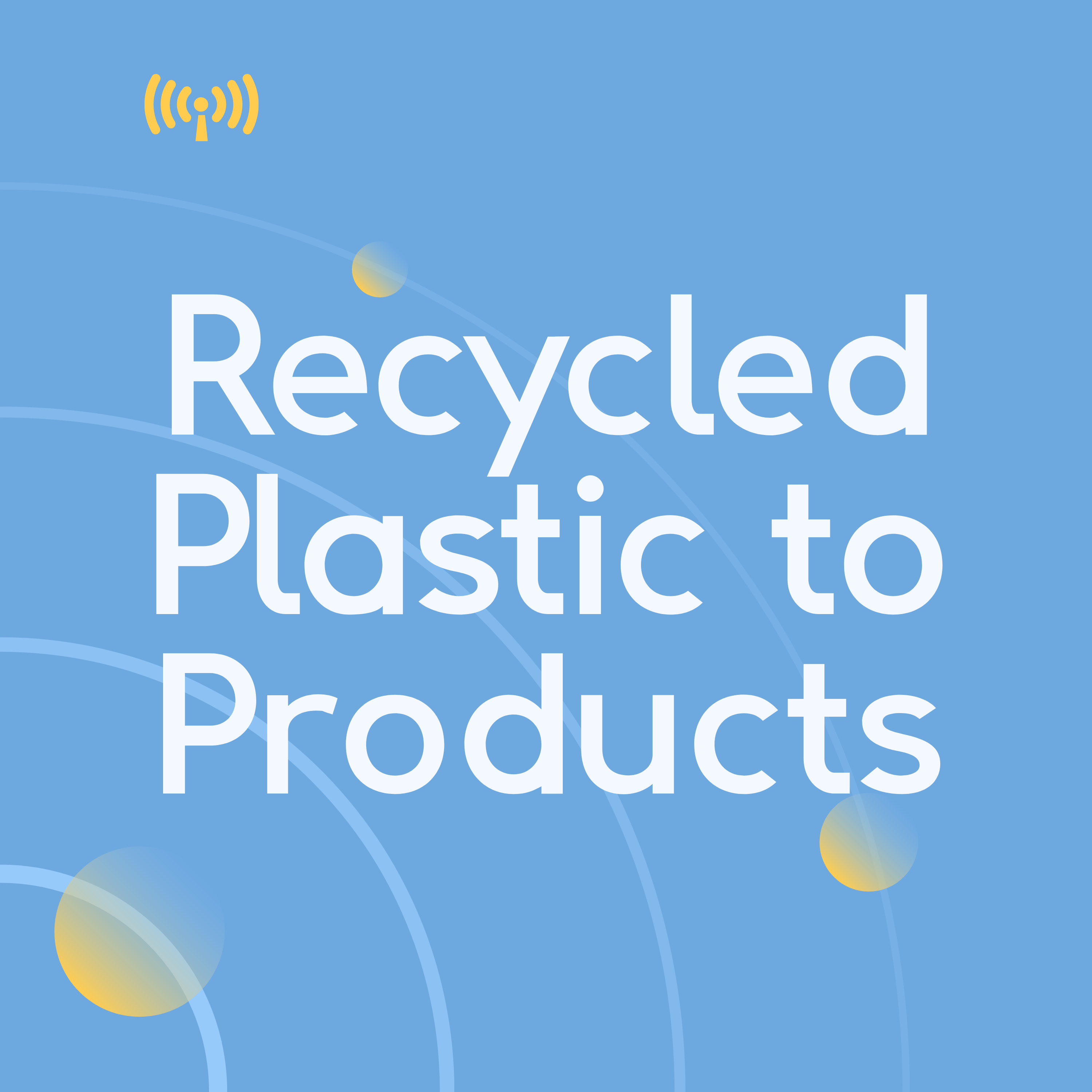 9 Recycled Plastic to Useful Products episode artwork