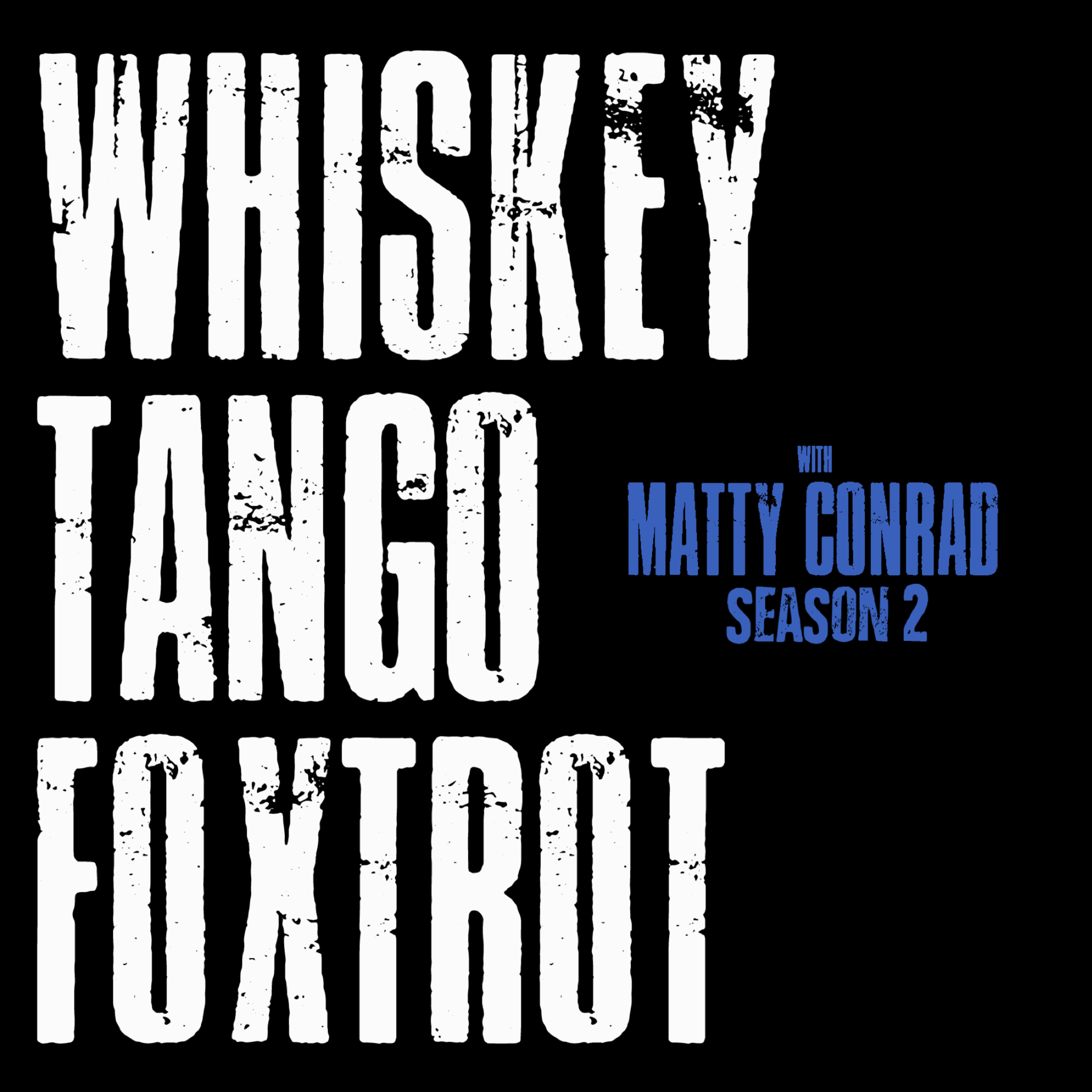 Whiskey Tango Foxtrot with @mattyconrad