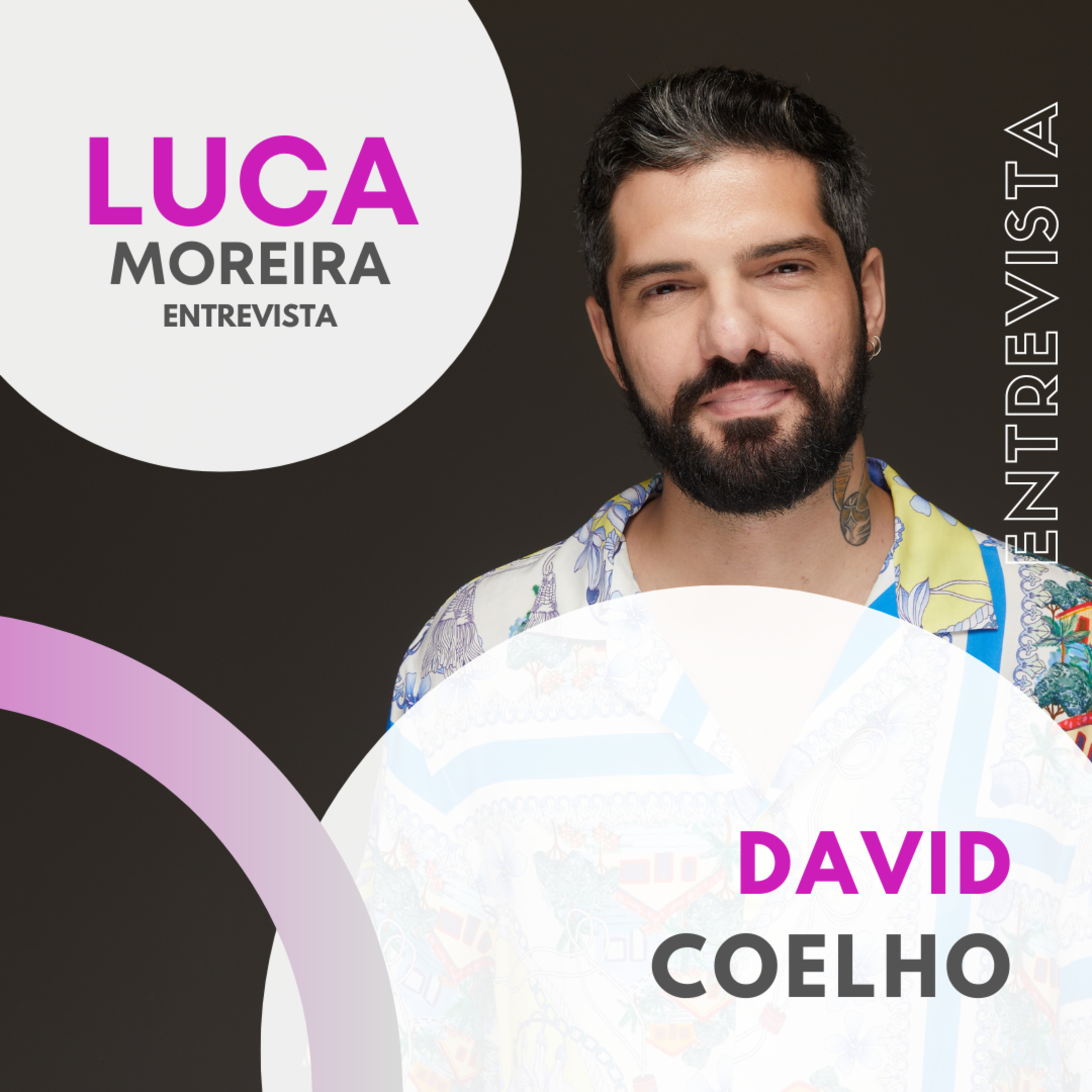 Luca Moreira Entrevista