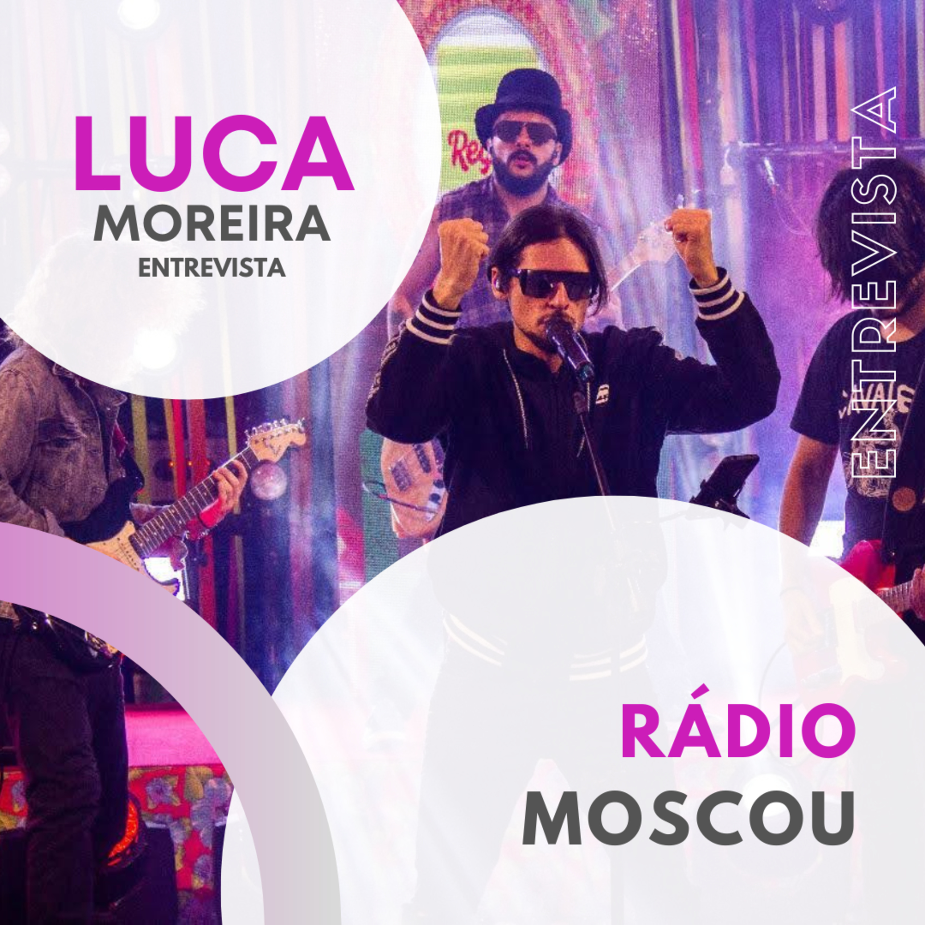 Luca Moreira Entrevista