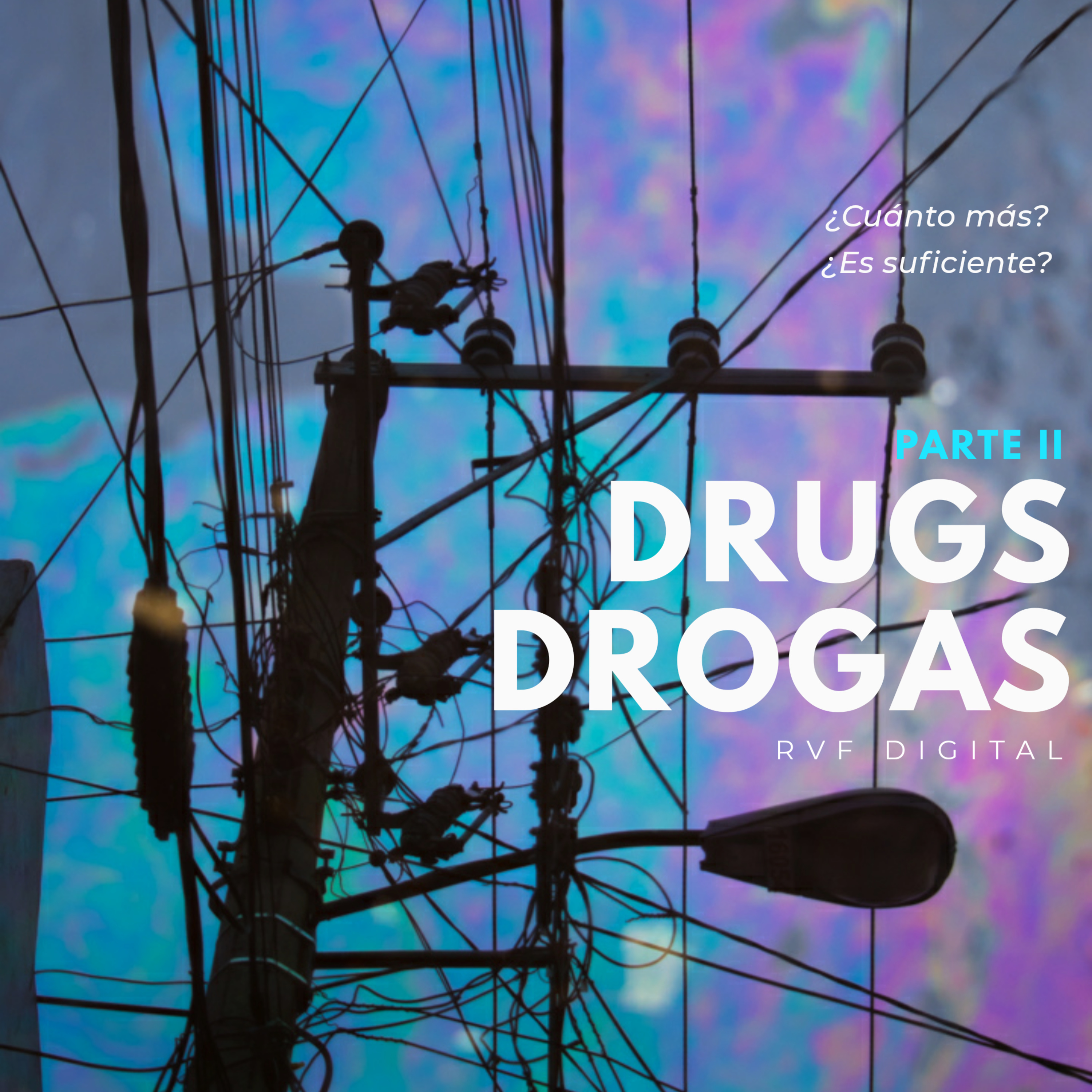 DRUGS/DROGAS - Parte II episode artwork