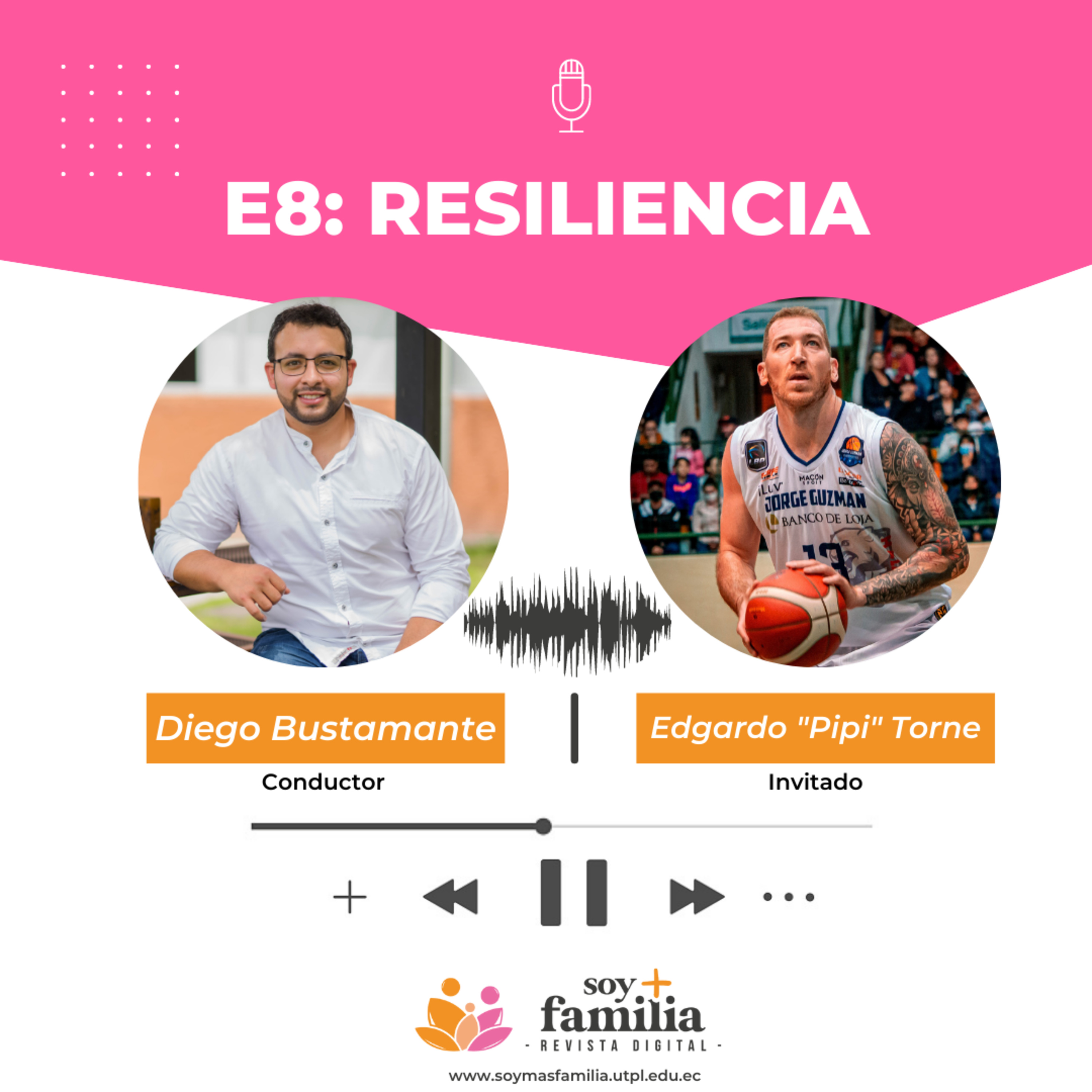 T1. E8. Resiliencia | Edgardo "Pipi" Torne