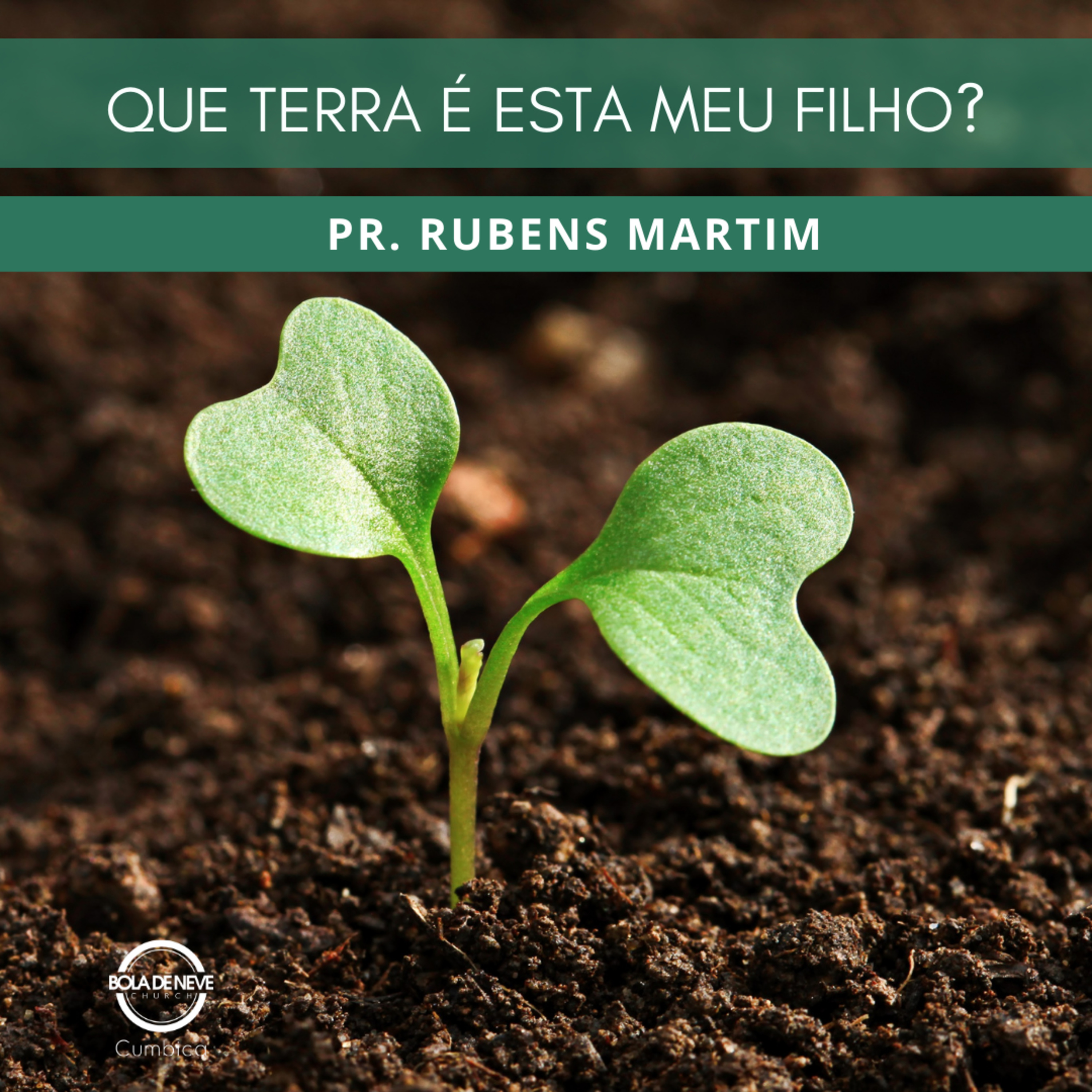 QUE TERRA É ESSA MEU FILHO? - PR. RUBENS MARTIM 31/01/2021 episode artwork
