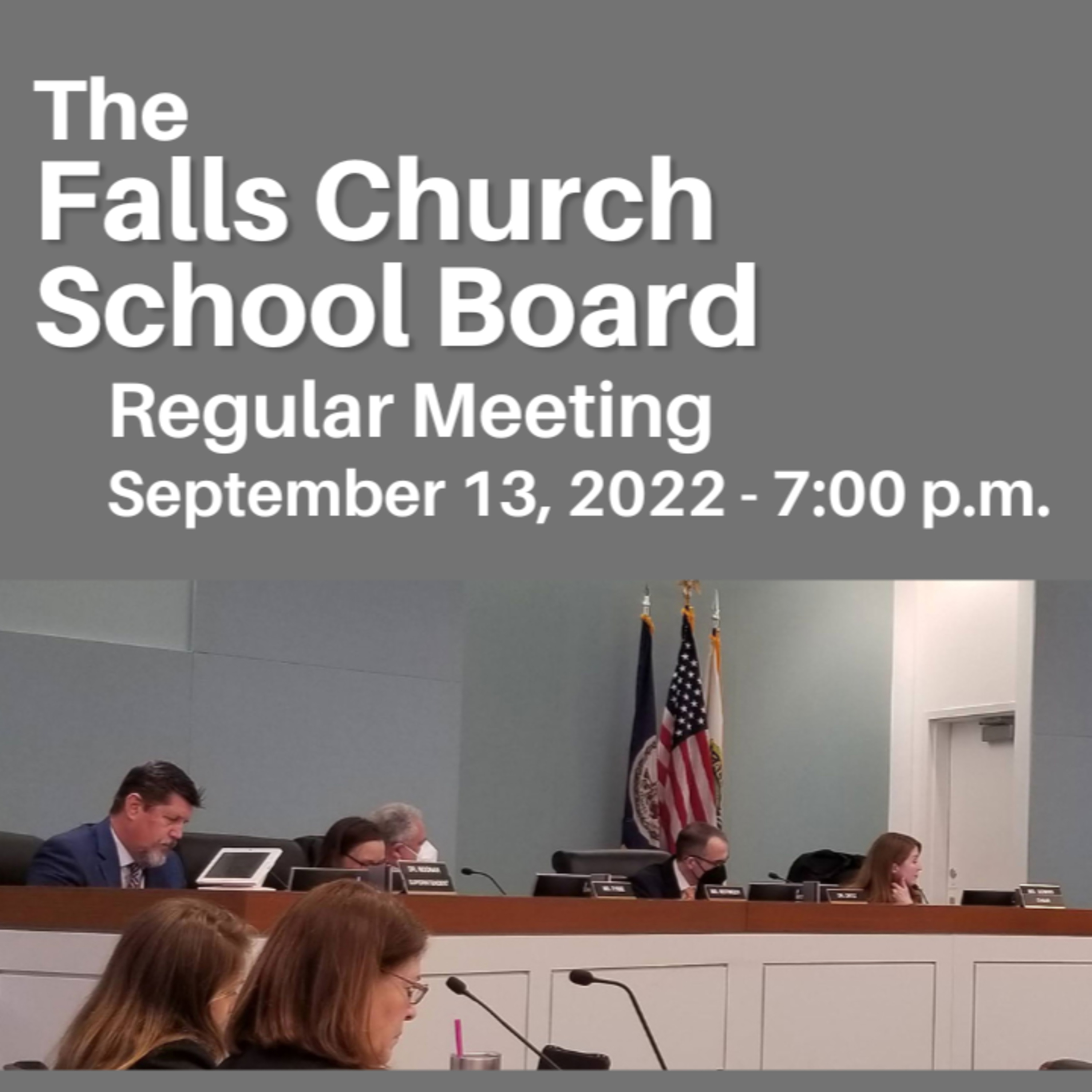September 13, 2022 - Falls Church School Board Regular Meeting episode artwork