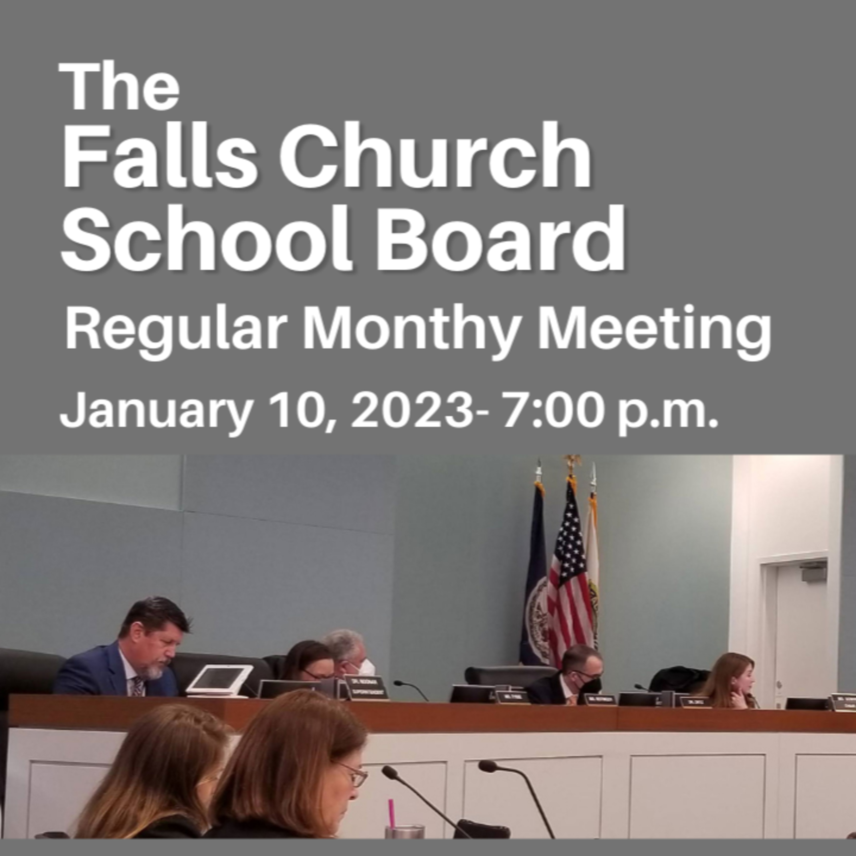 January 10, 2023 - Falls Church City School Board Organizational & Regular Meeting episode artwork