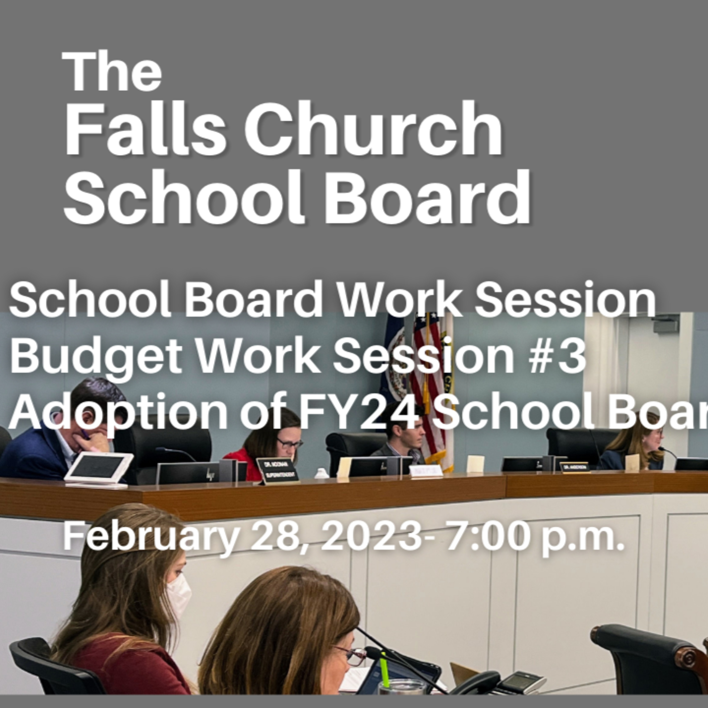 Falls Church School Board Work Session - February 28, 2023 episode artwork