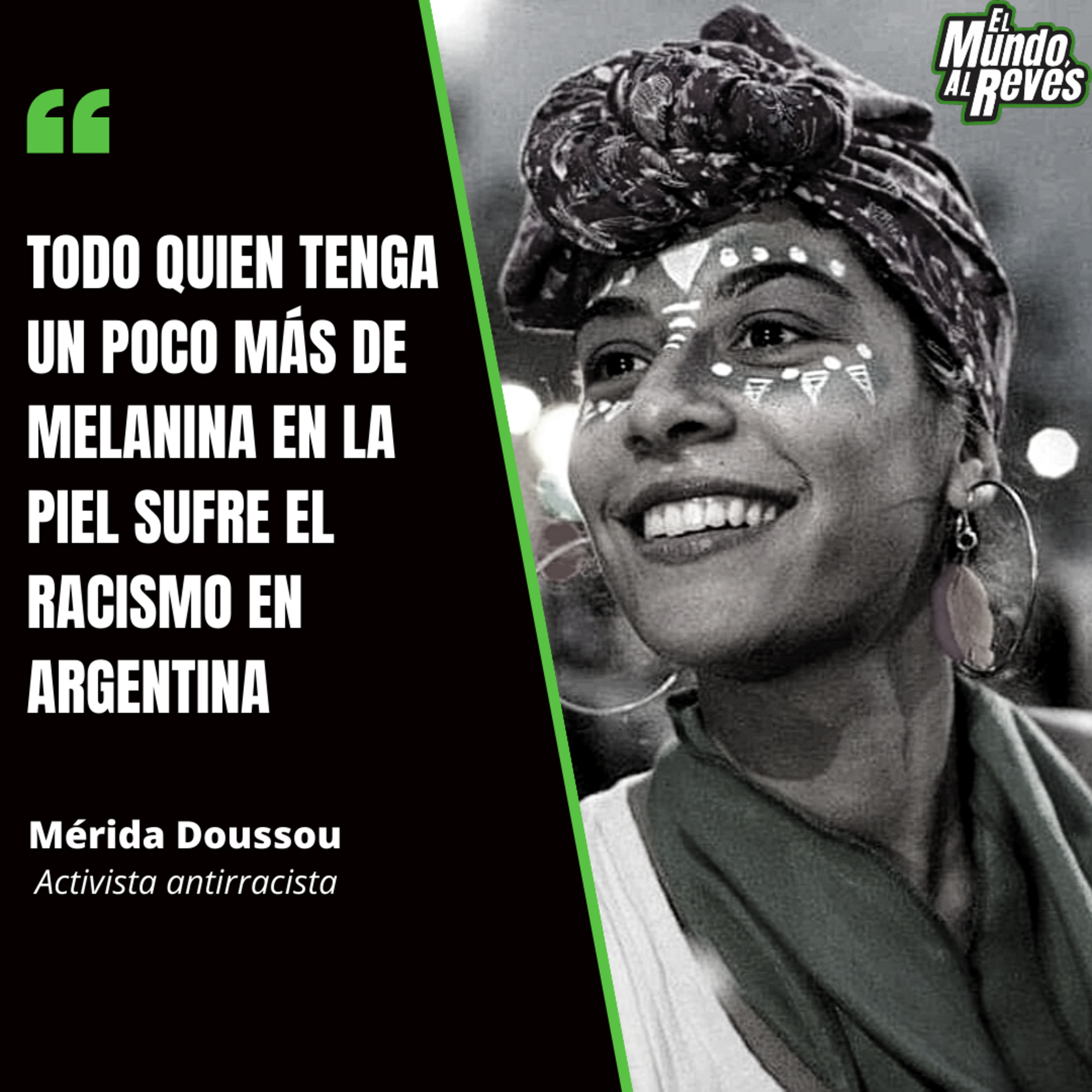 "Todo quien tenga un poco más de melanina en la piel sufre el racismo en Argentina" - Entrevista a Mérida Doussou  episode artwork