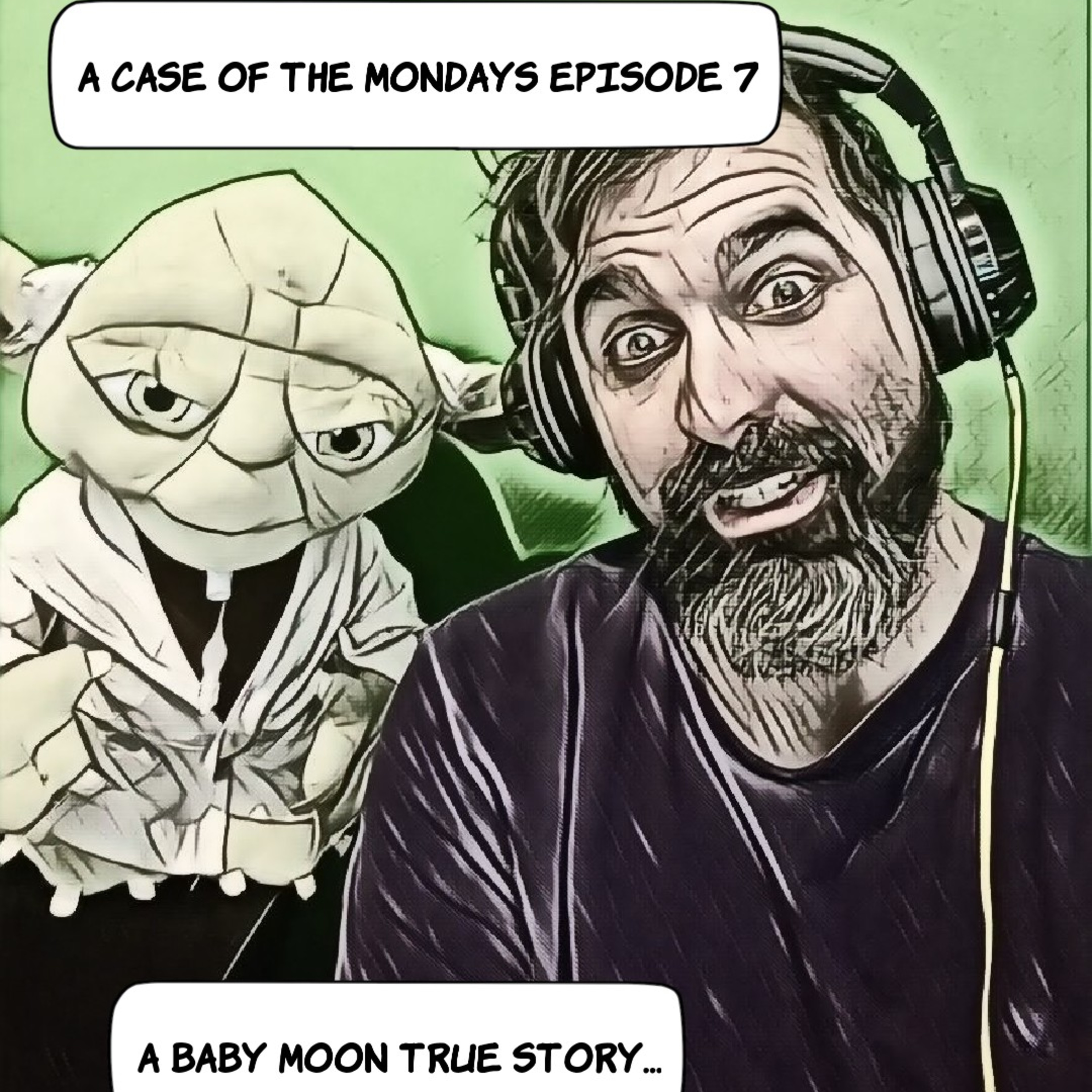 A case of the mondays Episode 7