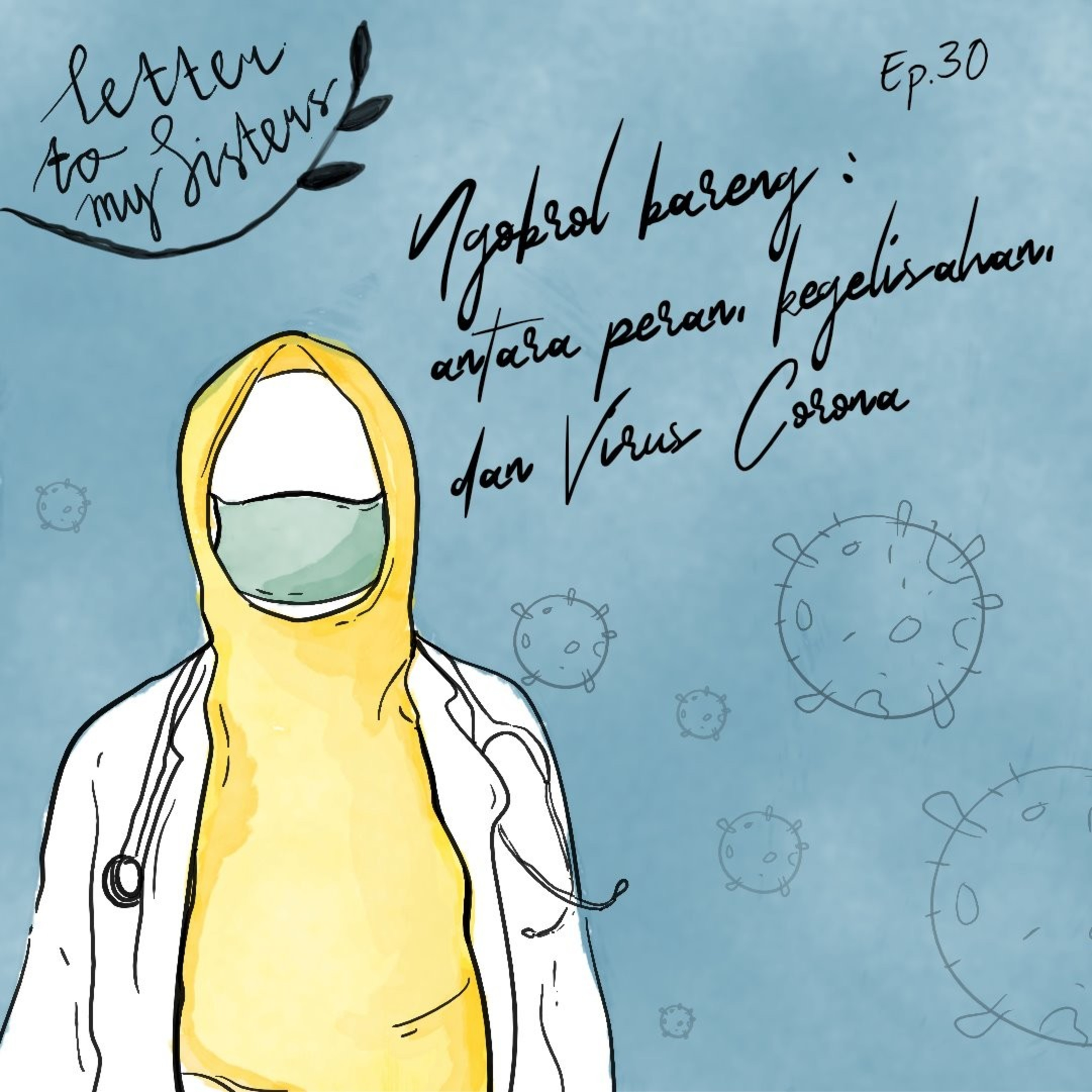 EP.30 #Ngobrol bareng : antara peran,kegelisahan, dan virus corona episode artwork