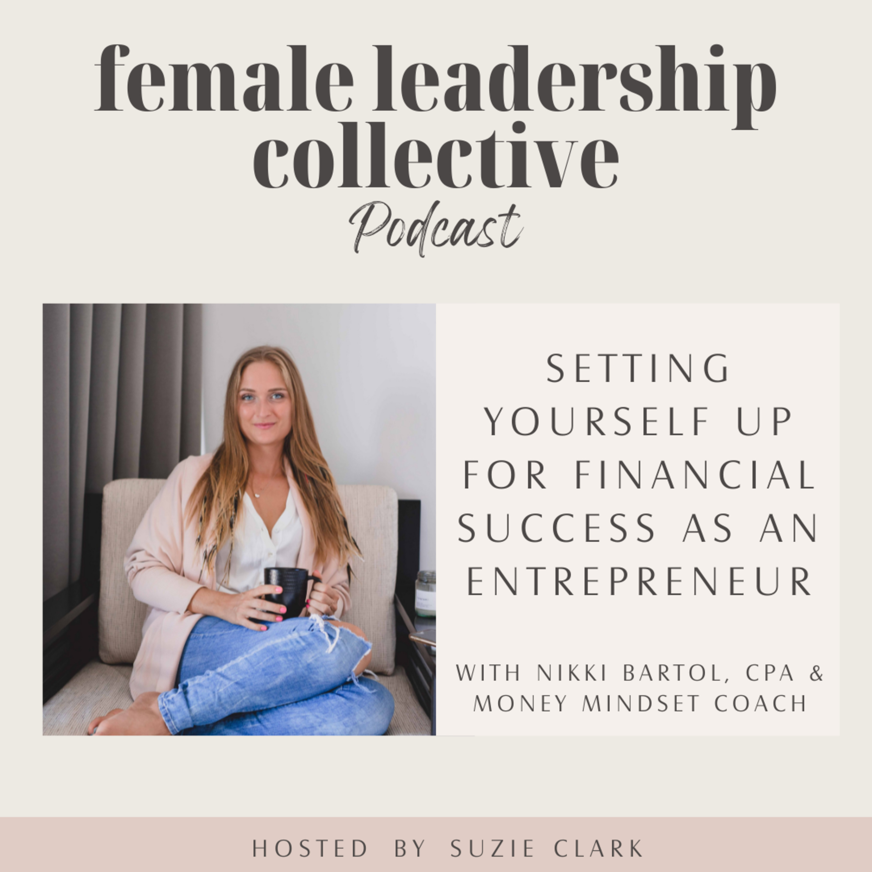 Setting yourself up for financial success as an entrepreneur with Accountant & Money Mindset Coach, Nikki Bartol