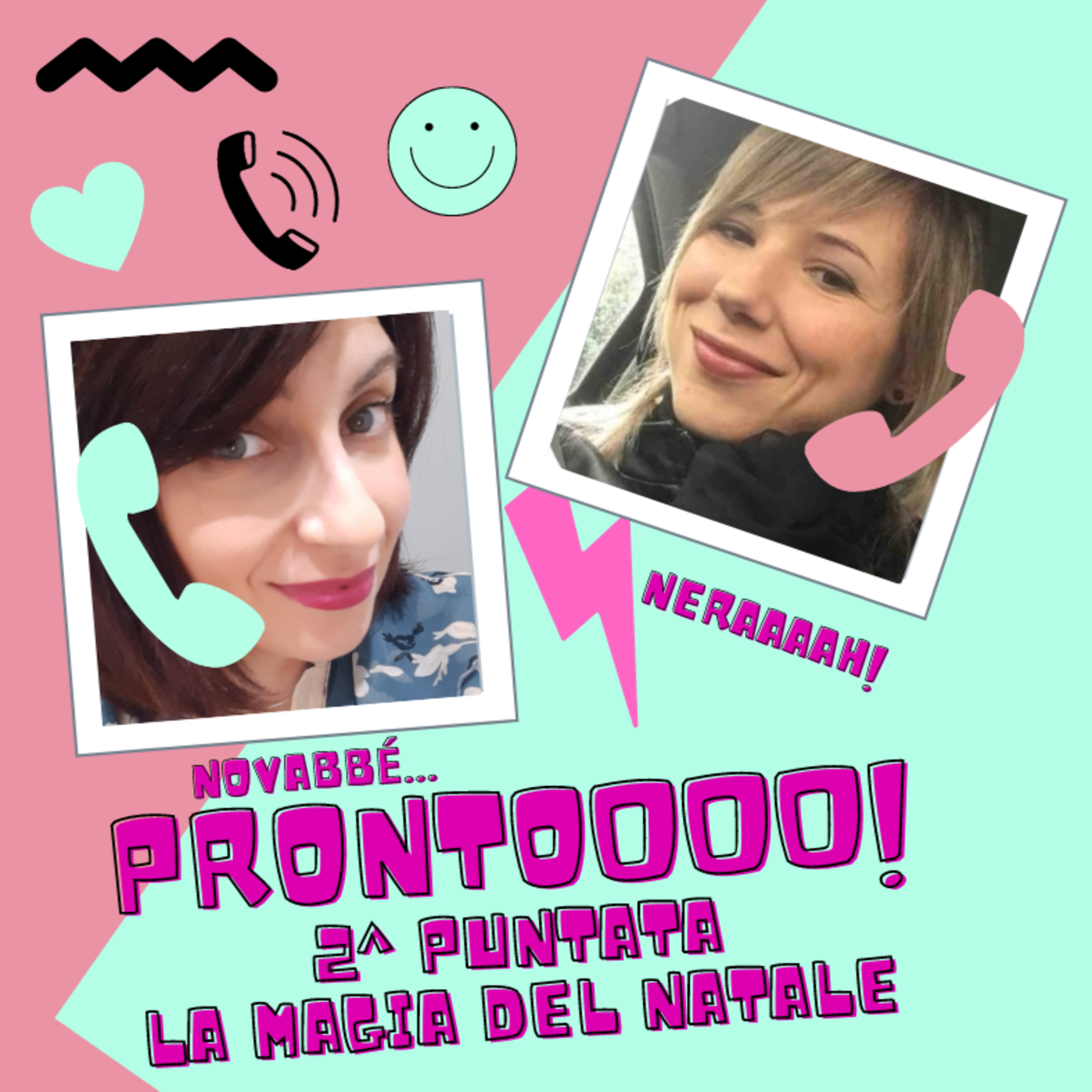 Prontoooo! Podcast Story di messaggi vocali tra Silvia e Stefania