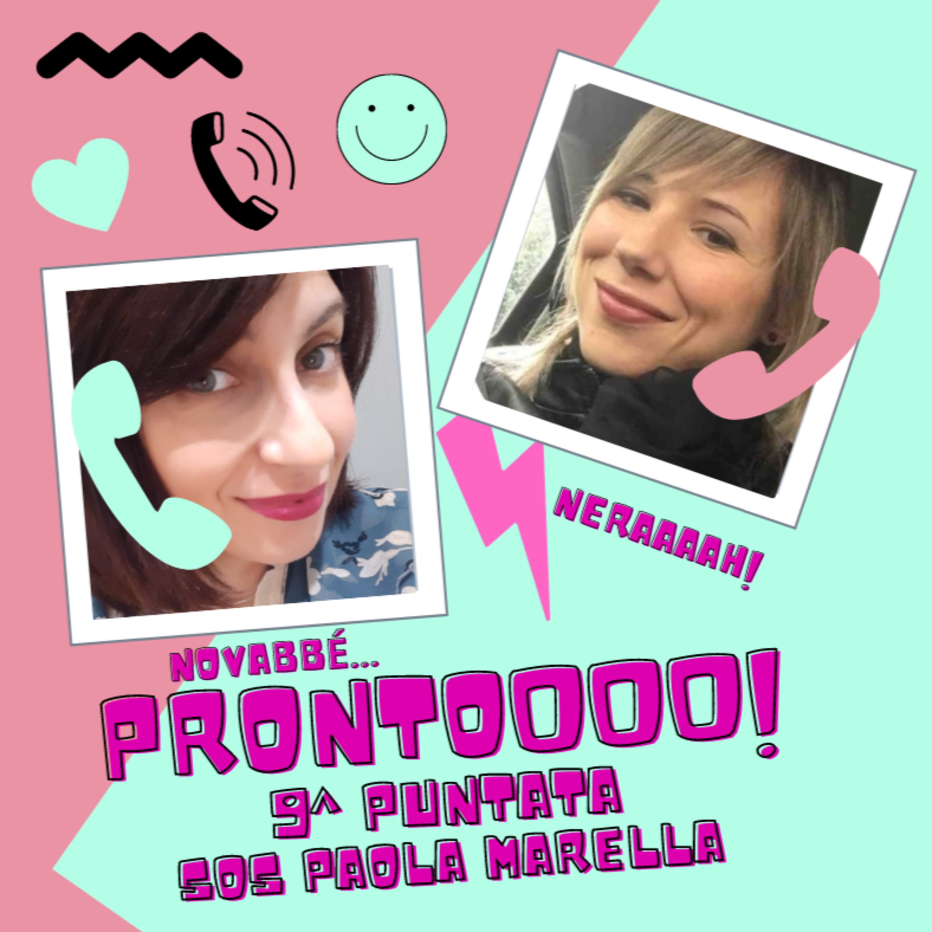 Prontoooo! Podcast Story di messaggi vocali tra Silvia e Stefania