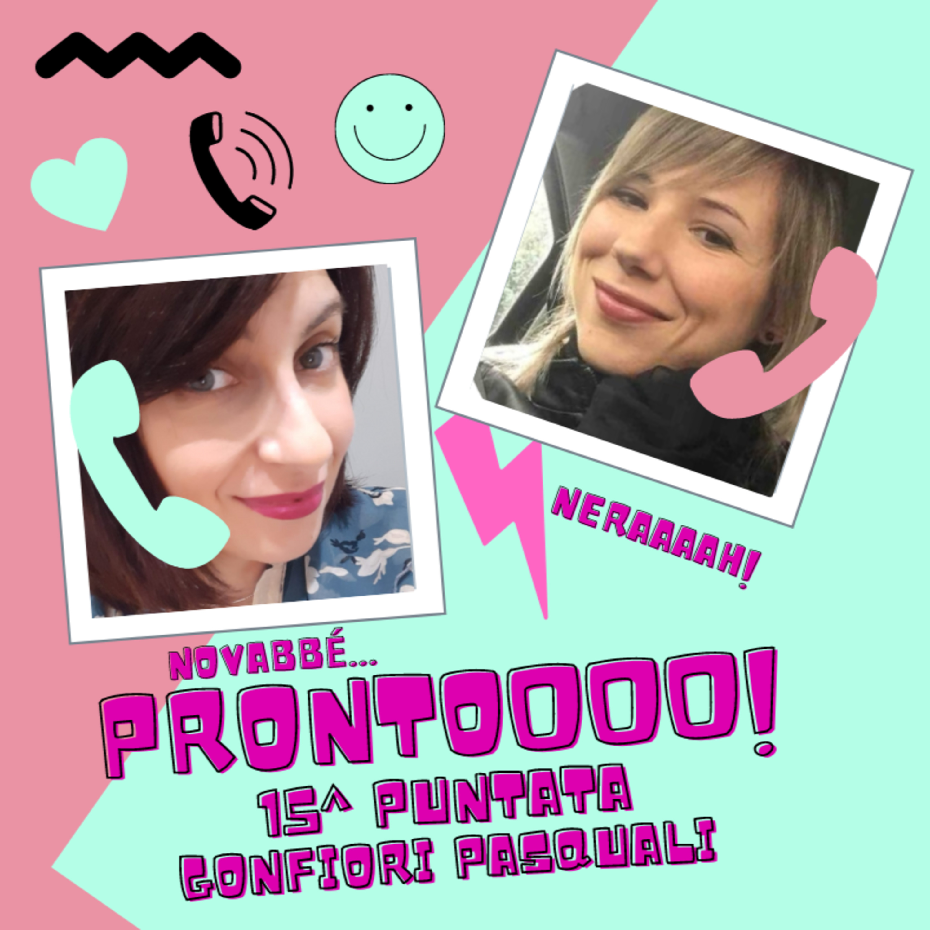 Prontoooo! Podcast Story di messaggi vocali tra Silvia e Stefania
