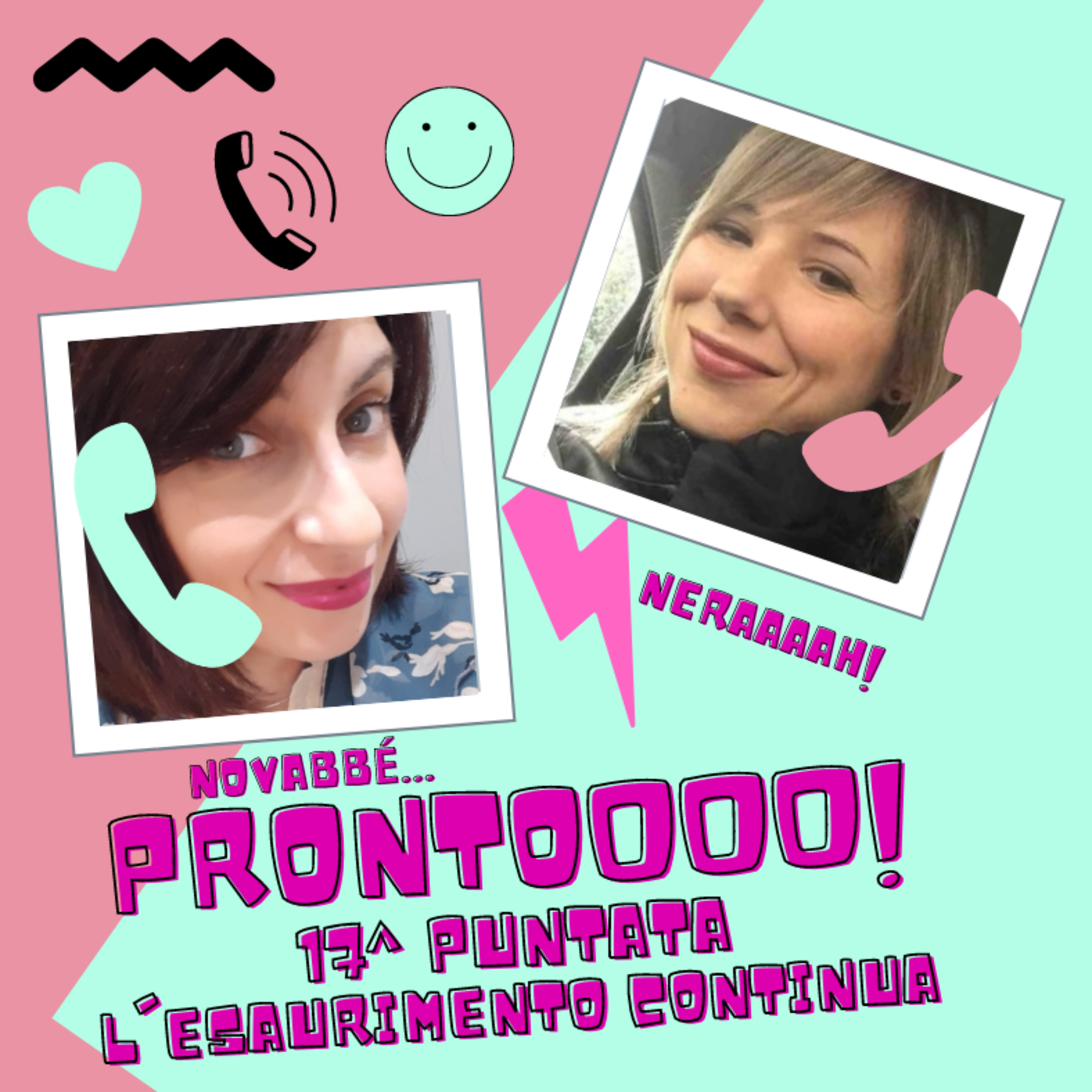 Prontoooo! Podcast Story di messaggi vocali tra Silvia e Stefania