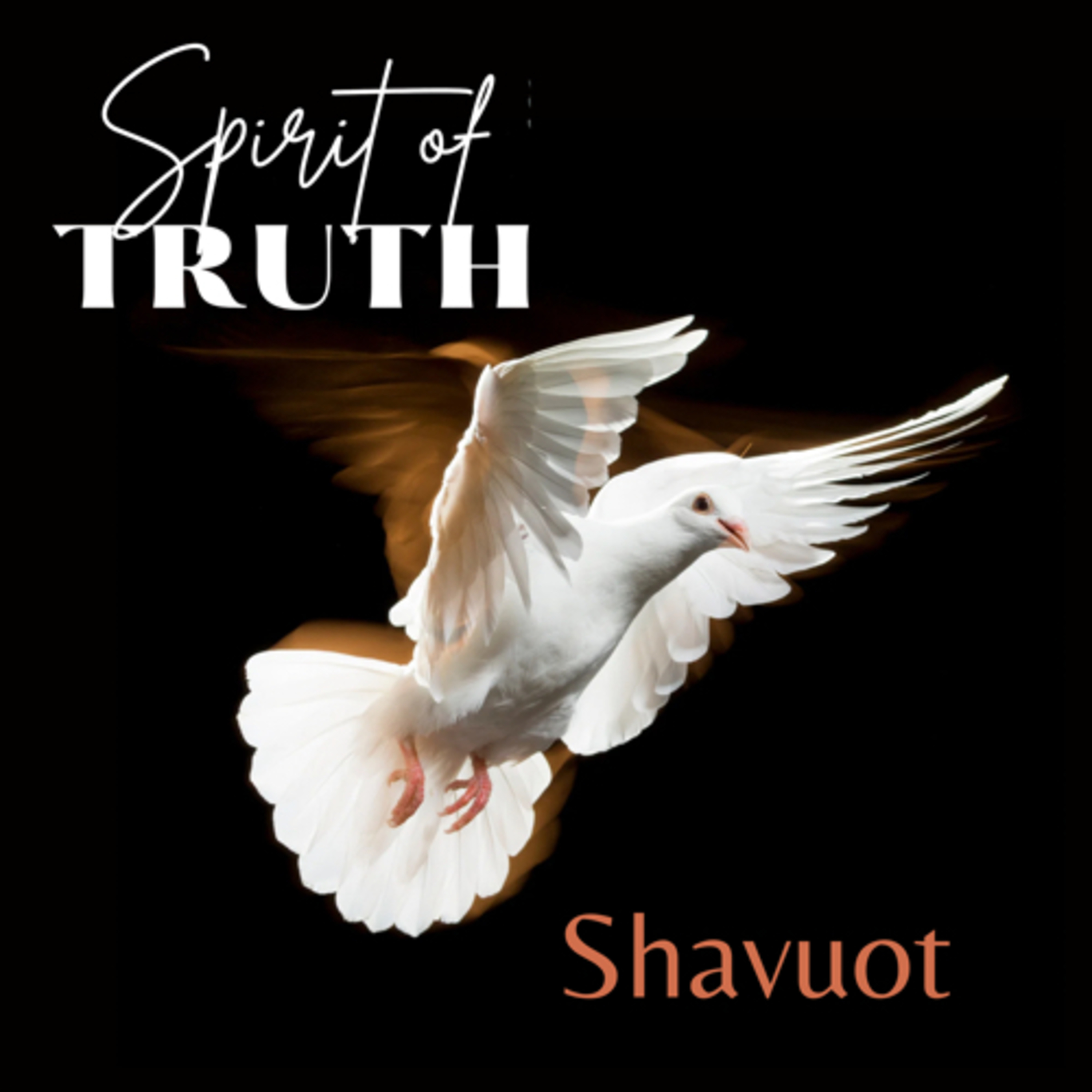 The Spirit of Truth in Shavuot 