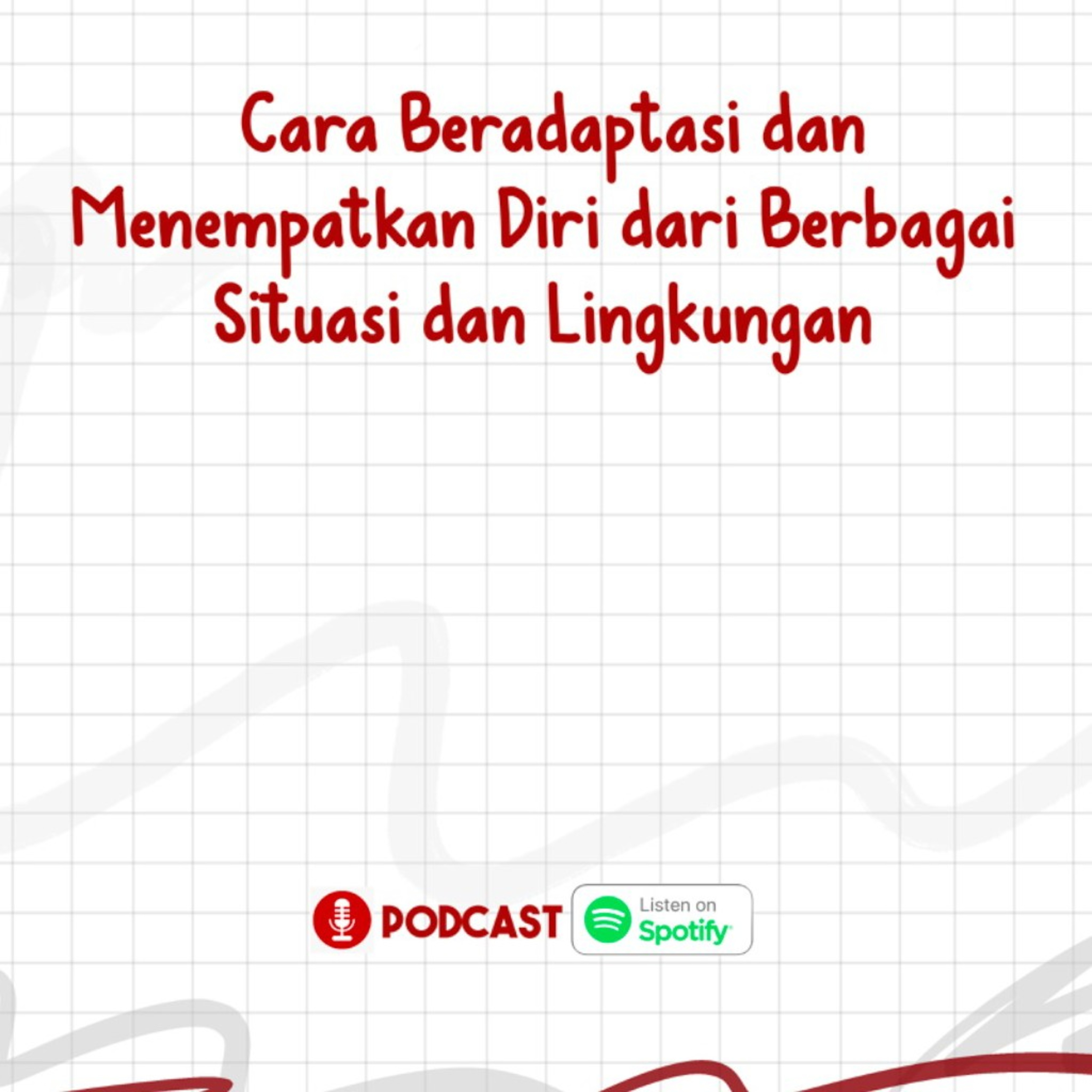 KENCUR Eps. 10 - Cara Beradaptasi & Menempatkan Diri Dari Berbagai Situasi & Lingkungan episode artwork