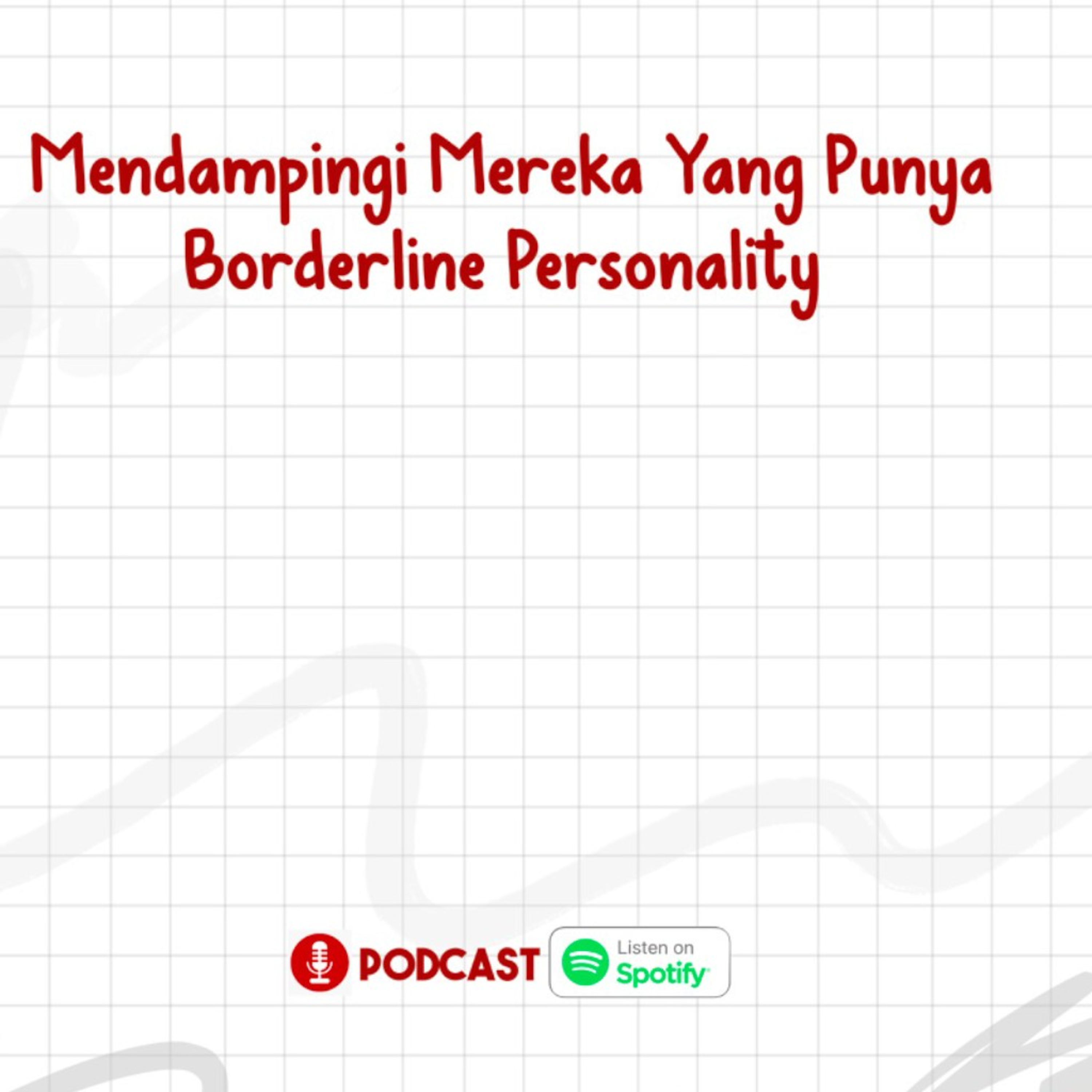 KENCUR Eps 12 - Mendampingi Mereka Yang Punya Borderline Personality episode artwork