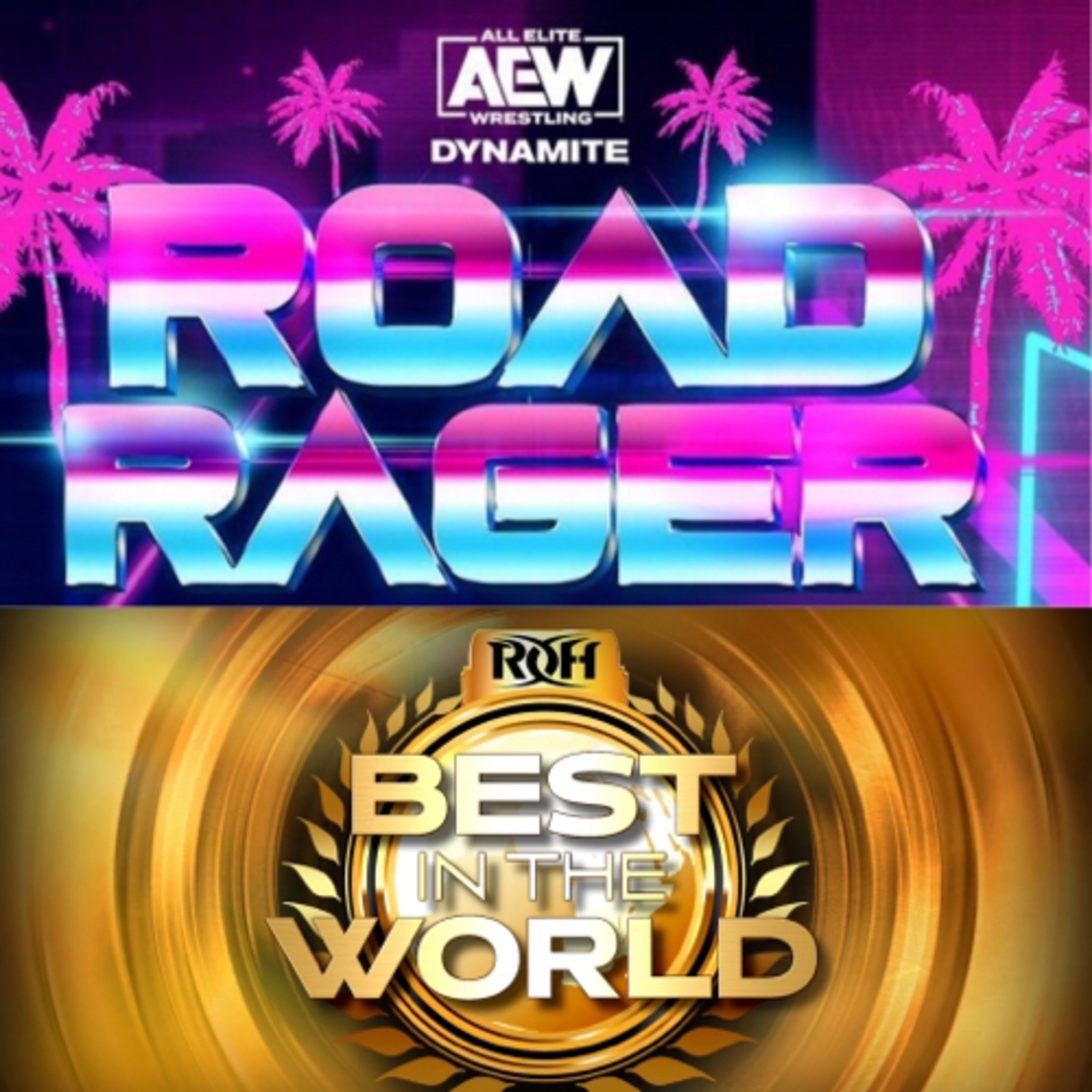 Main Event Talk Podcast: Road Rager/ Best In The World Episode 144 episode artwork