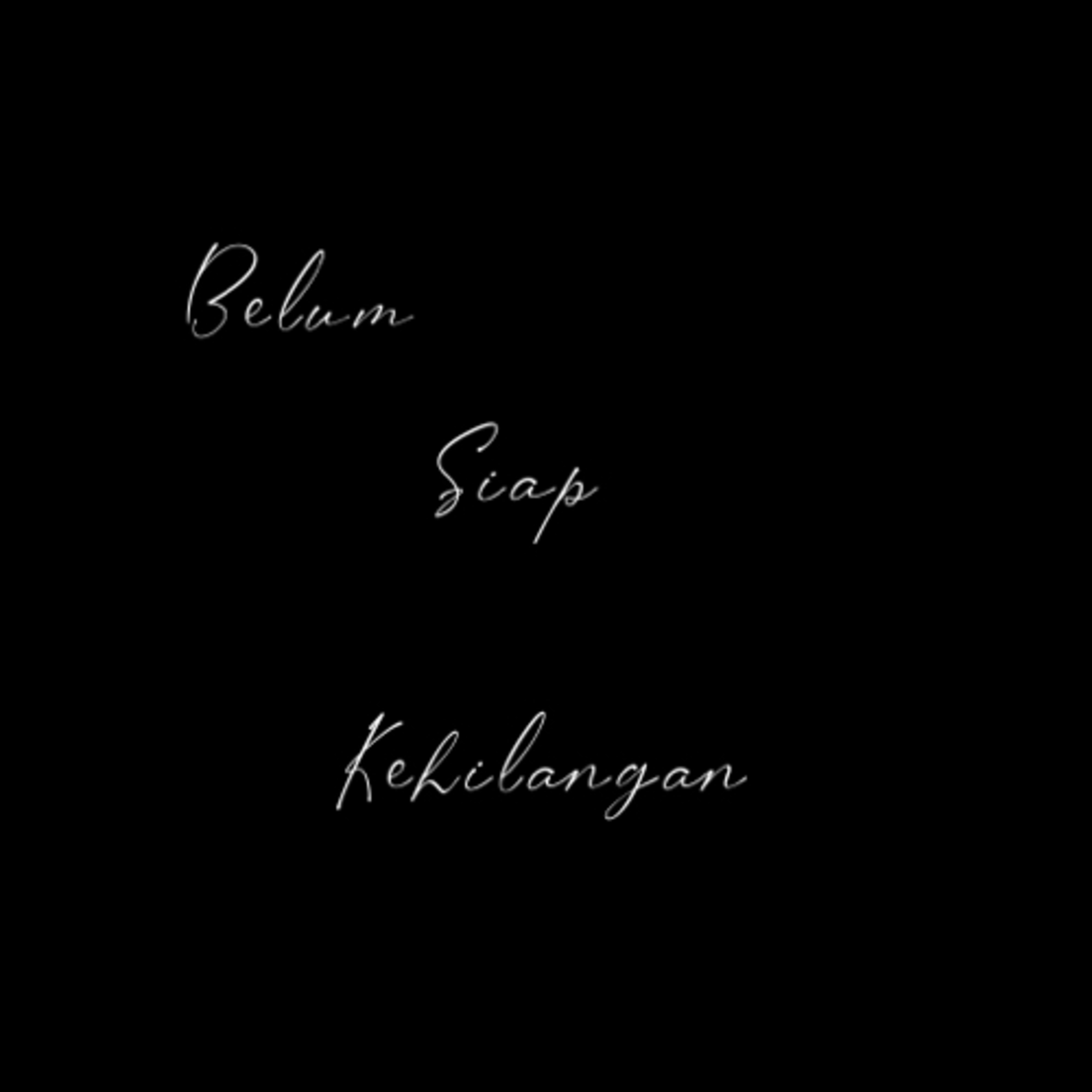 Belum siap kehilangan  episode artwork