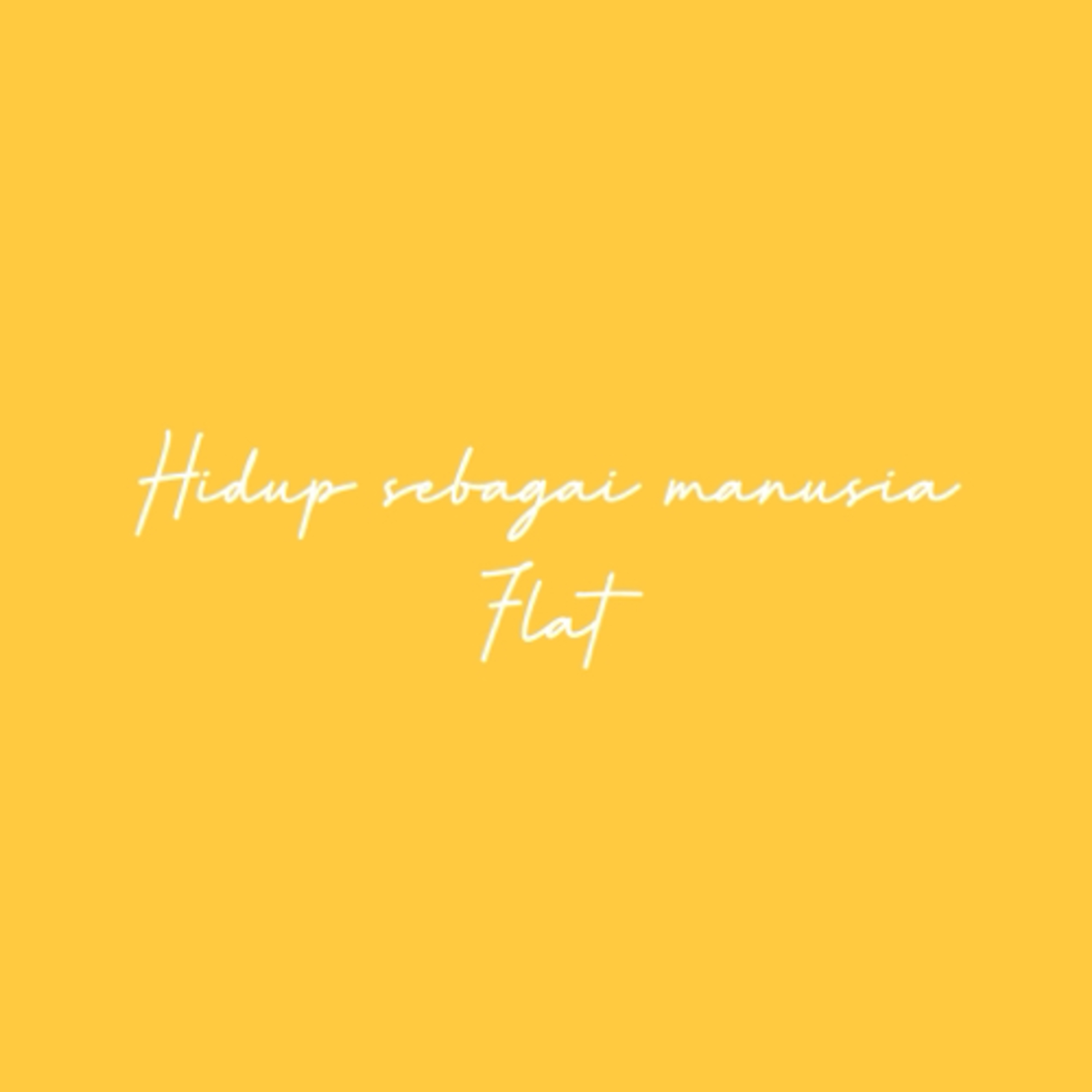 Hidup sebagai manusi flat episode artwork