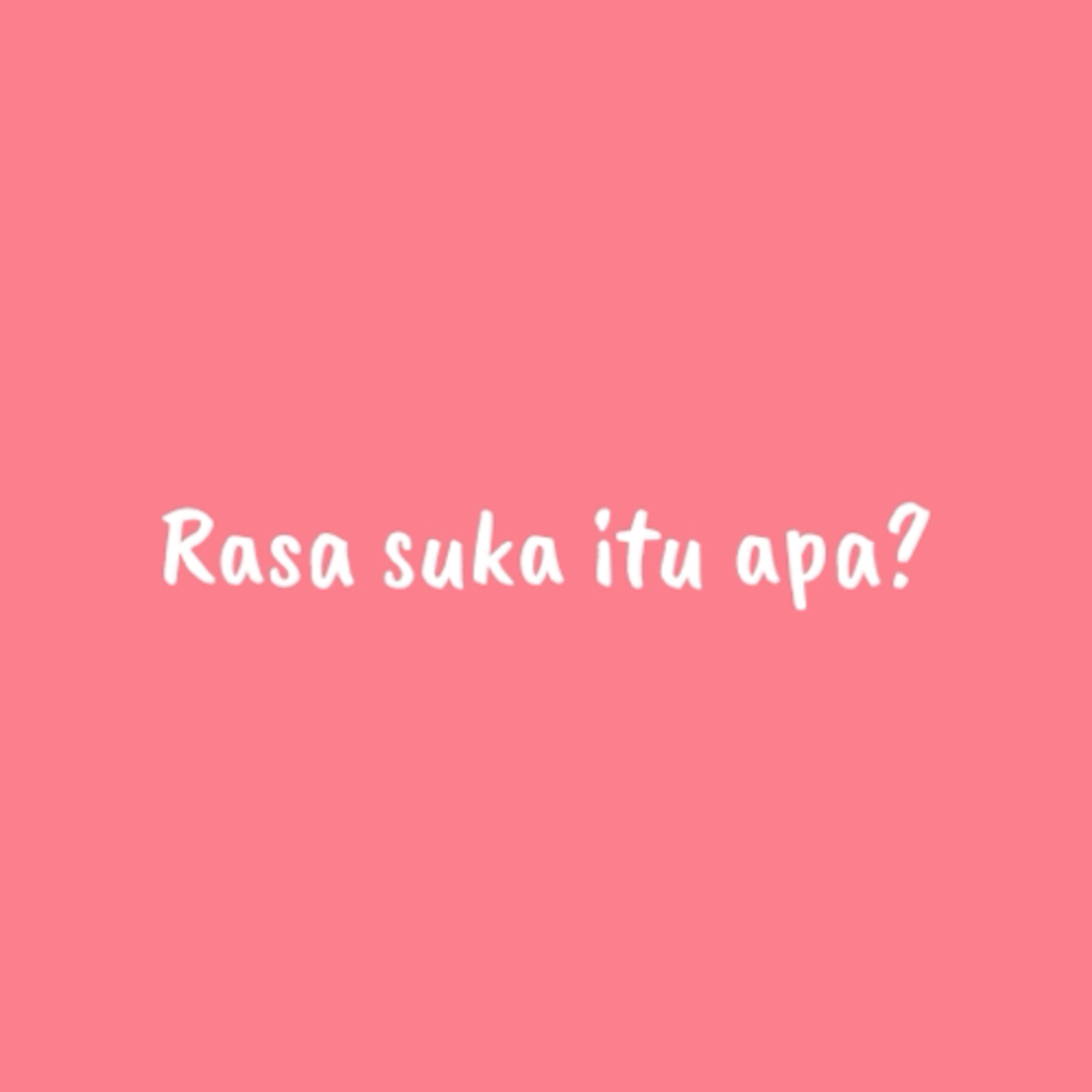 Rasa suka itu apa? episode artwork